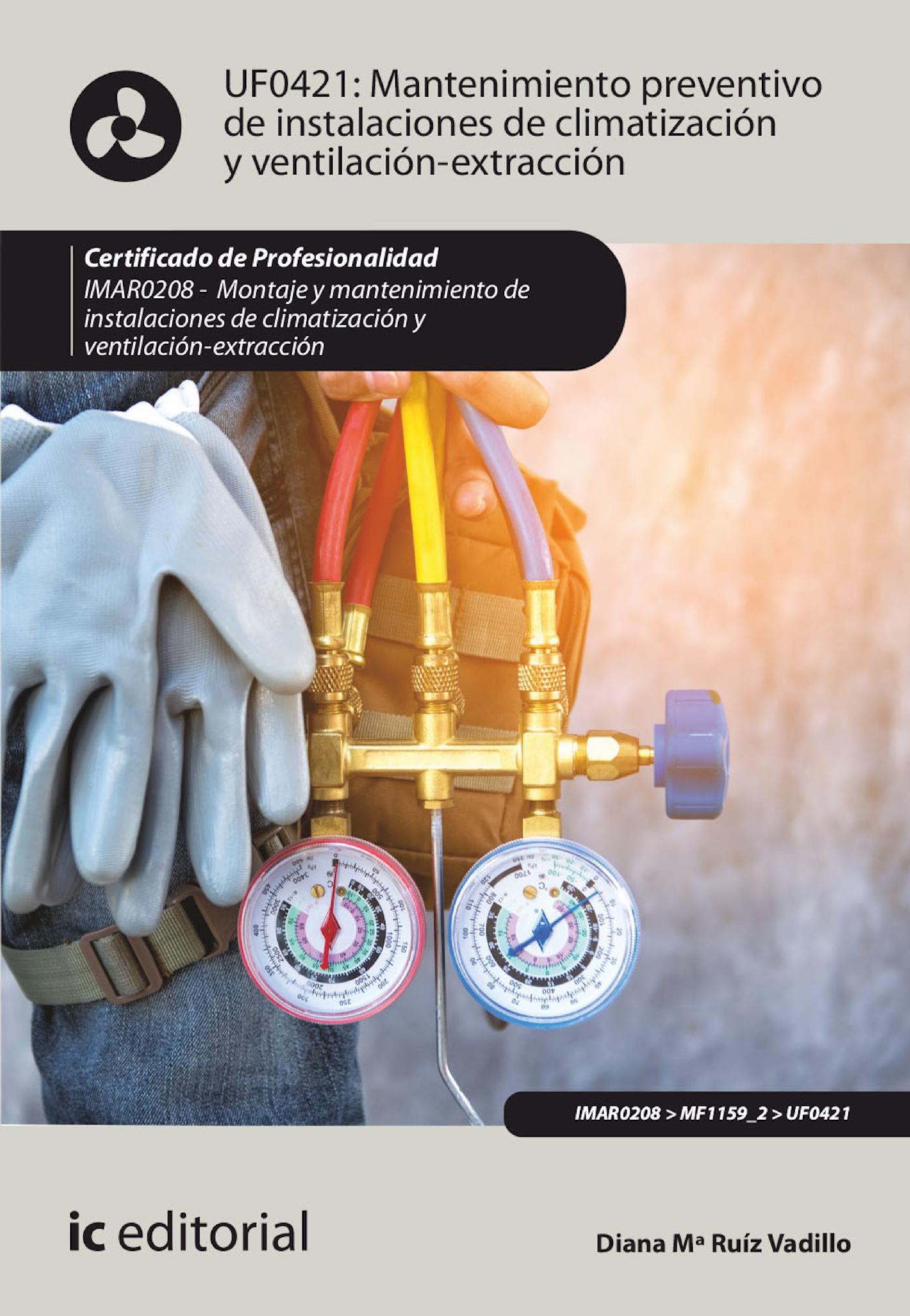 MANTENIMIENTO PREVENTIVO DE INSTALACIONES DE CLIMATIZACIÓN Y VENTILACIÓN-EXTRACCIÓN. IMAR0208