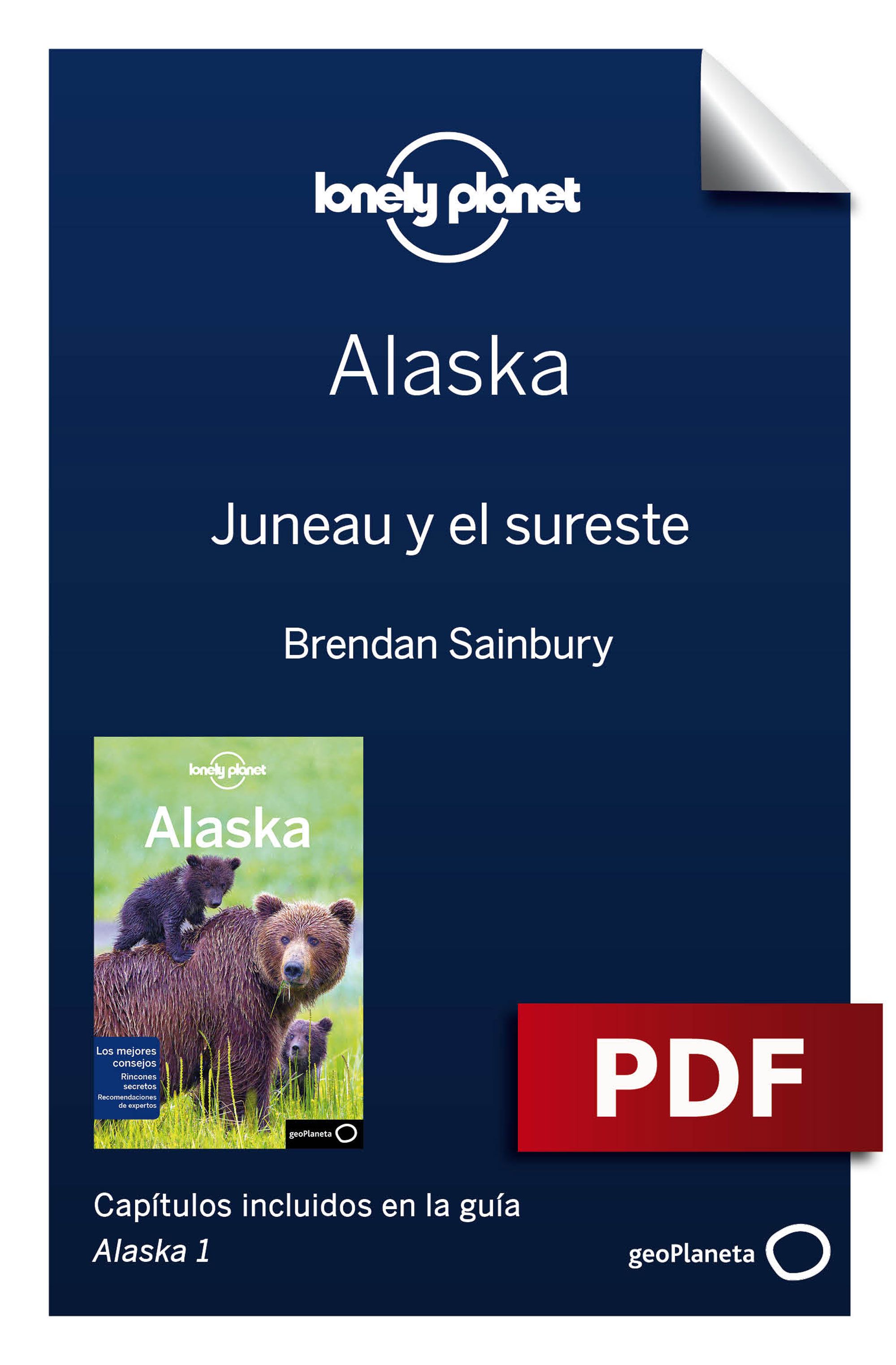 ALASKA 1_2. JUNEAU Y EL SURESTE