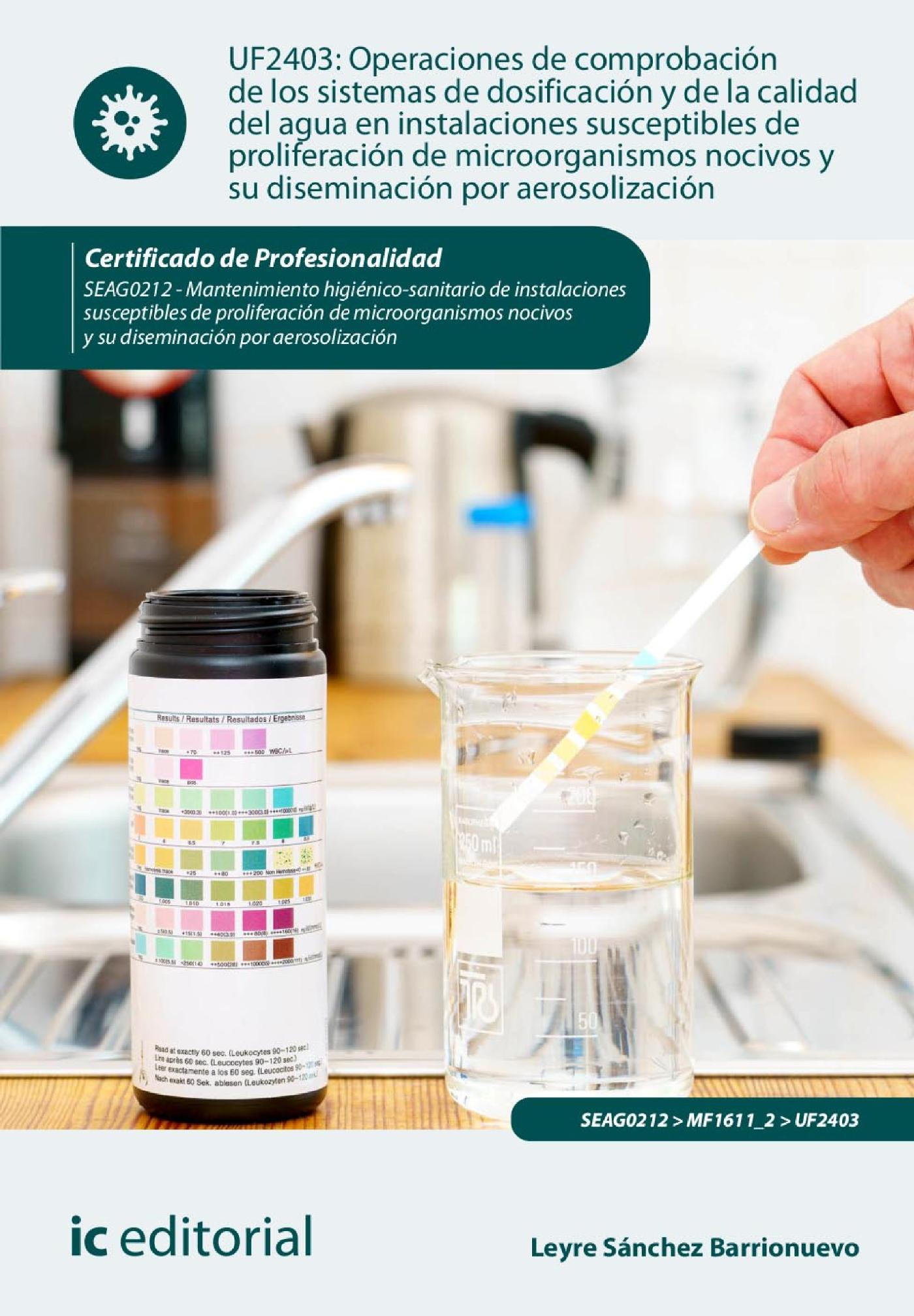 OPERACIONES DE COMPROBACIÓN DE LOS SISTEMAS DE DOSIFICACIÓN Y DE LA CALIDAD DEL AGUA EN INSTALACIONES SUSCEPTIBLES DE PROLIFERACIÓN DE MICROORGANISMOS