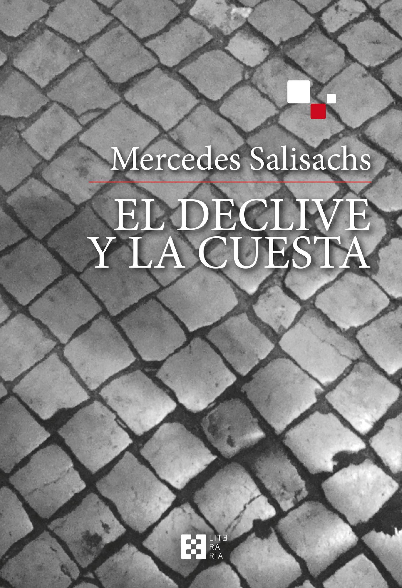 EL DECLIVE Y LA CUESTA 