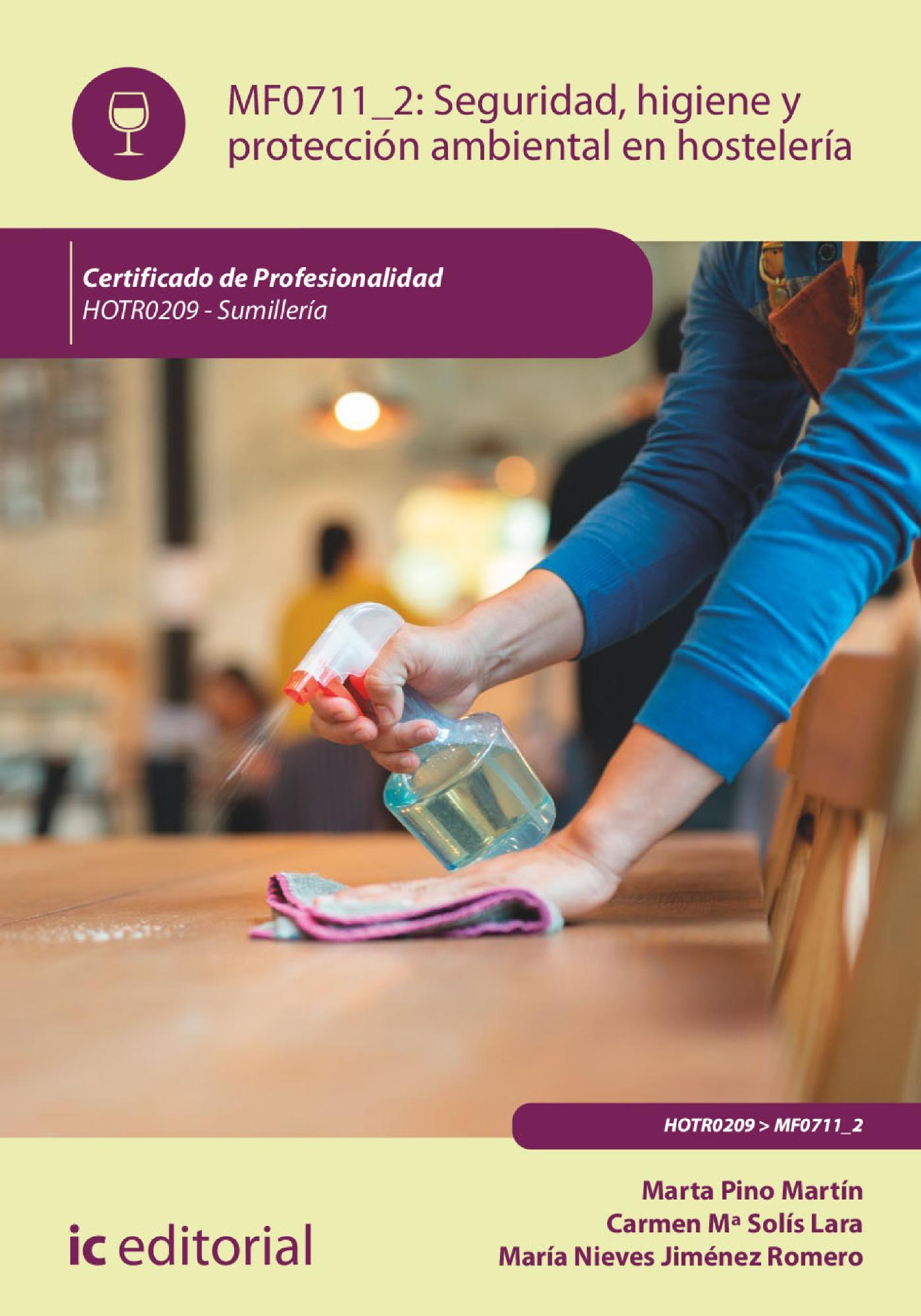 SEGURIDAD E HIGIENE Y PROTECCIÓN AMBIENTAL EN HOSTELERÍA. HOTR0209
