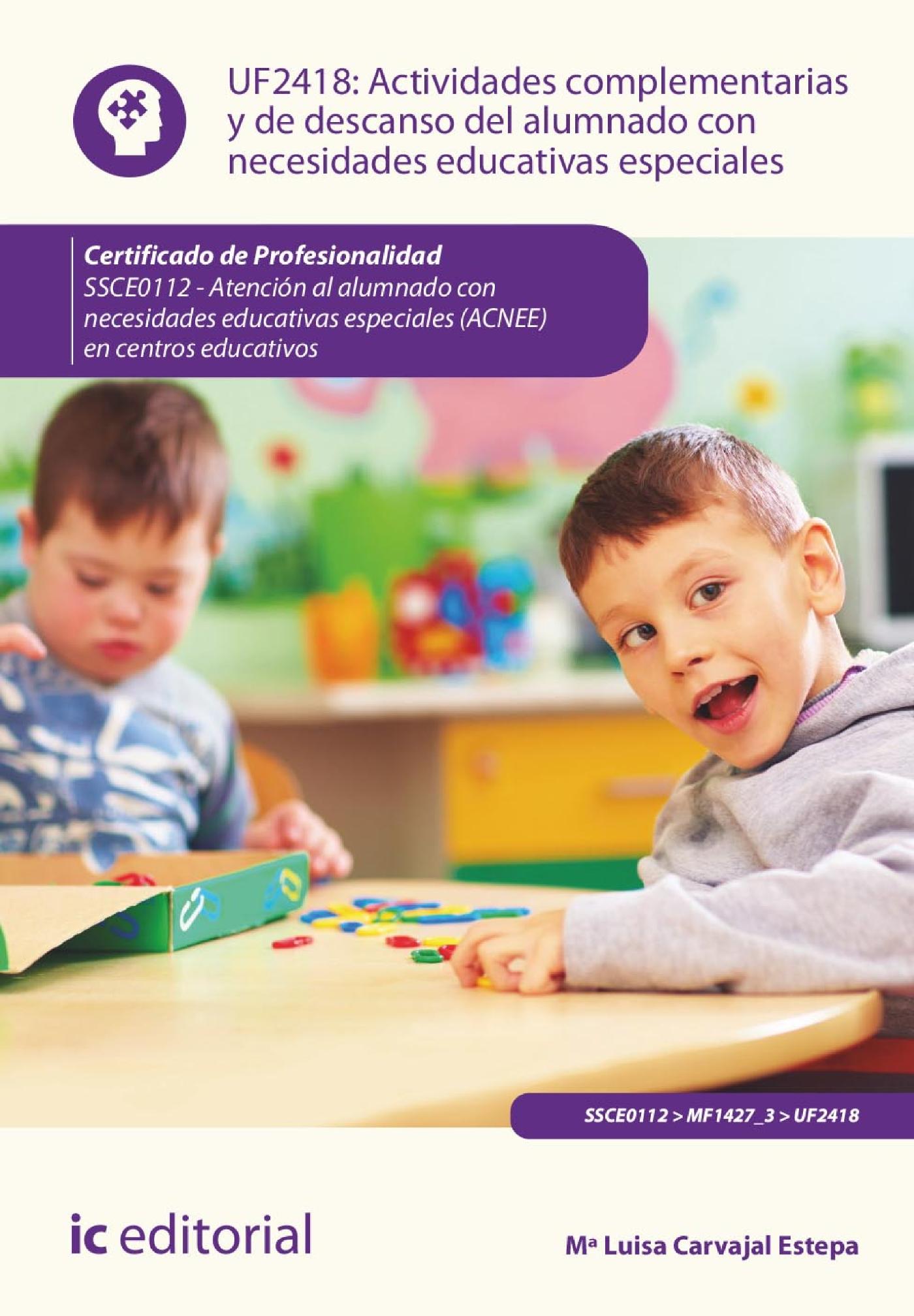 ACTIVIDADES COMPLEMENTARIAS Y DE DESCANSO DEL ALUMNADO CON NECESIDADES EDUCATIVAS ESPECIALES. SSCE0112