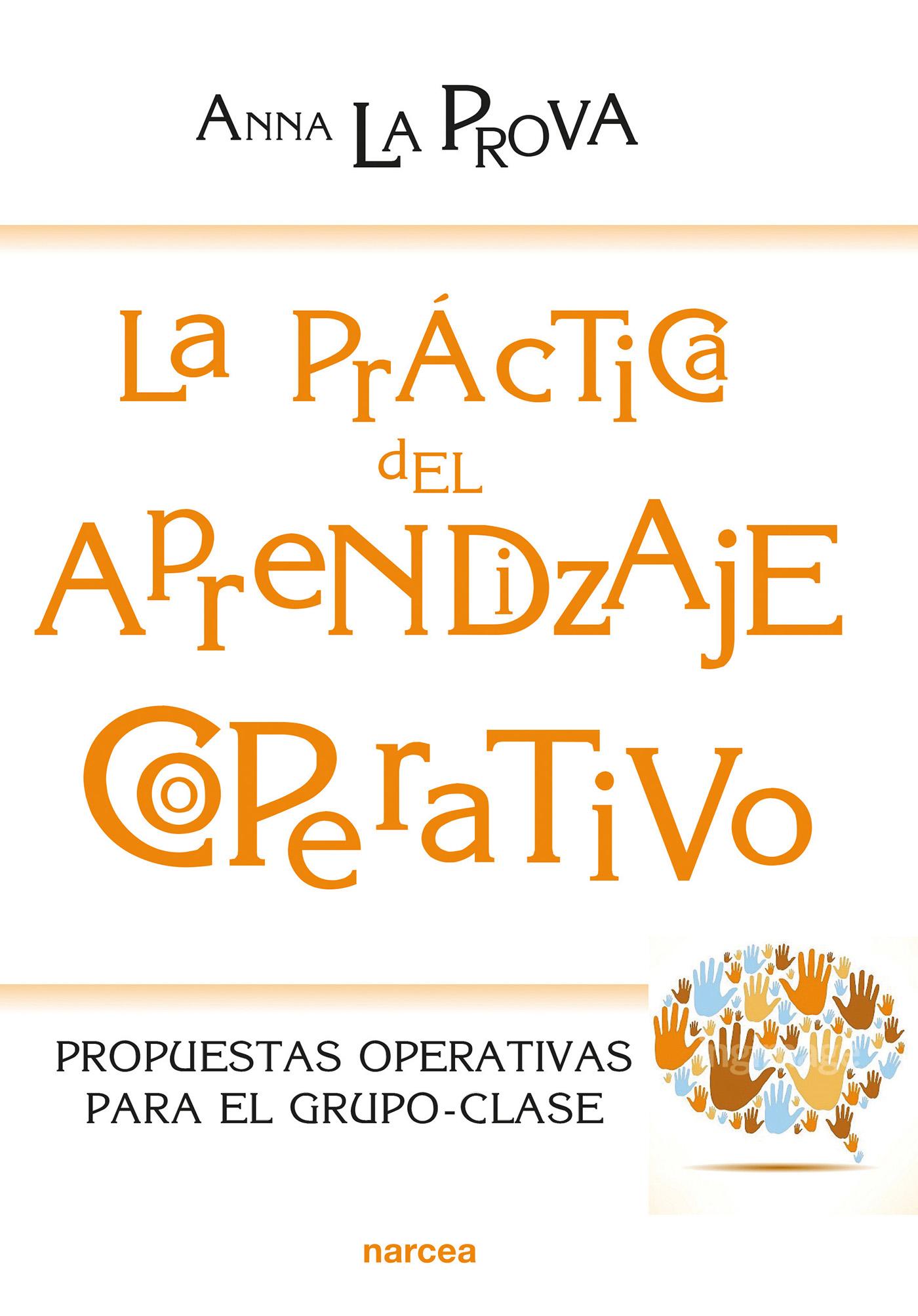 LA PRÁCTICA DEL APRENDIZAJE COOPERATIVO