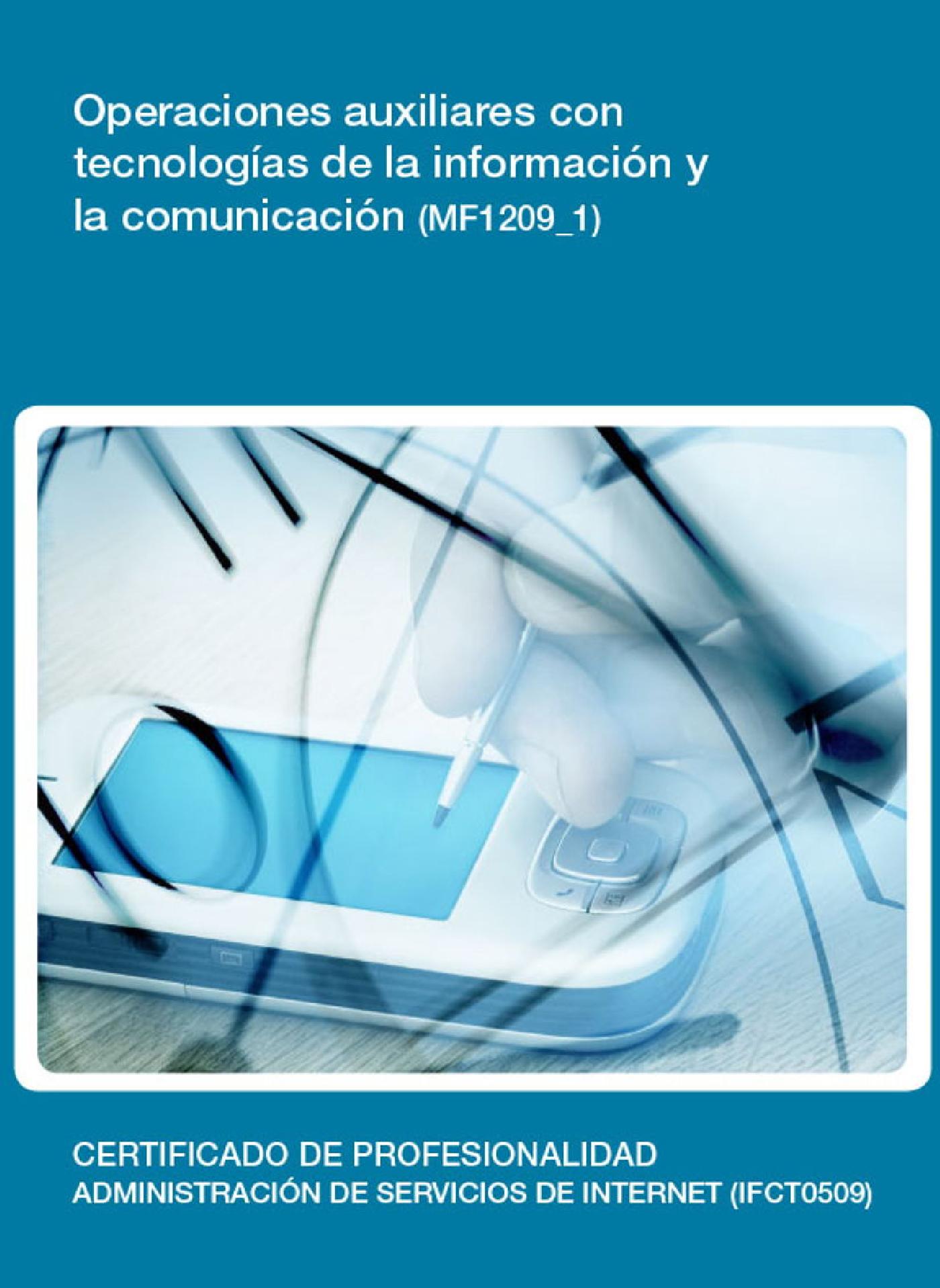 MF1209_1 - OPERACIONES AUXILIARES CON TECNOLOGÍAS DE LA INFORMACIÓN Y LA COMUNICACIÓN