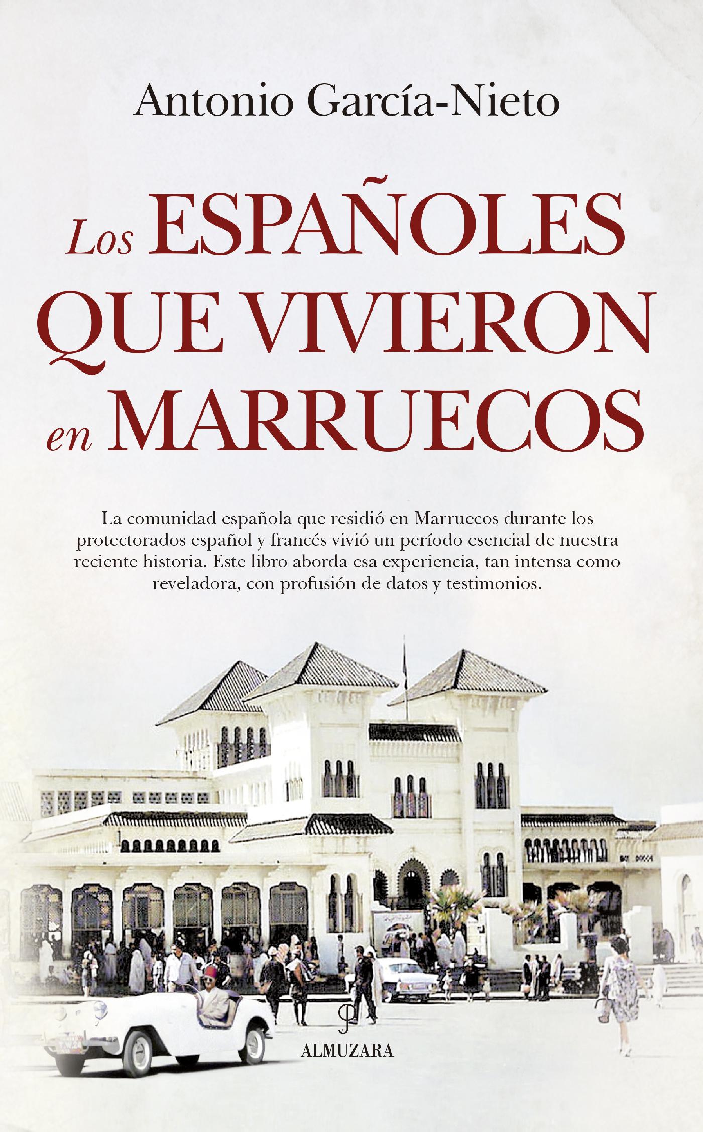 LOS ESPAÑOLES QUE VIVIERON EN MARRUECOS