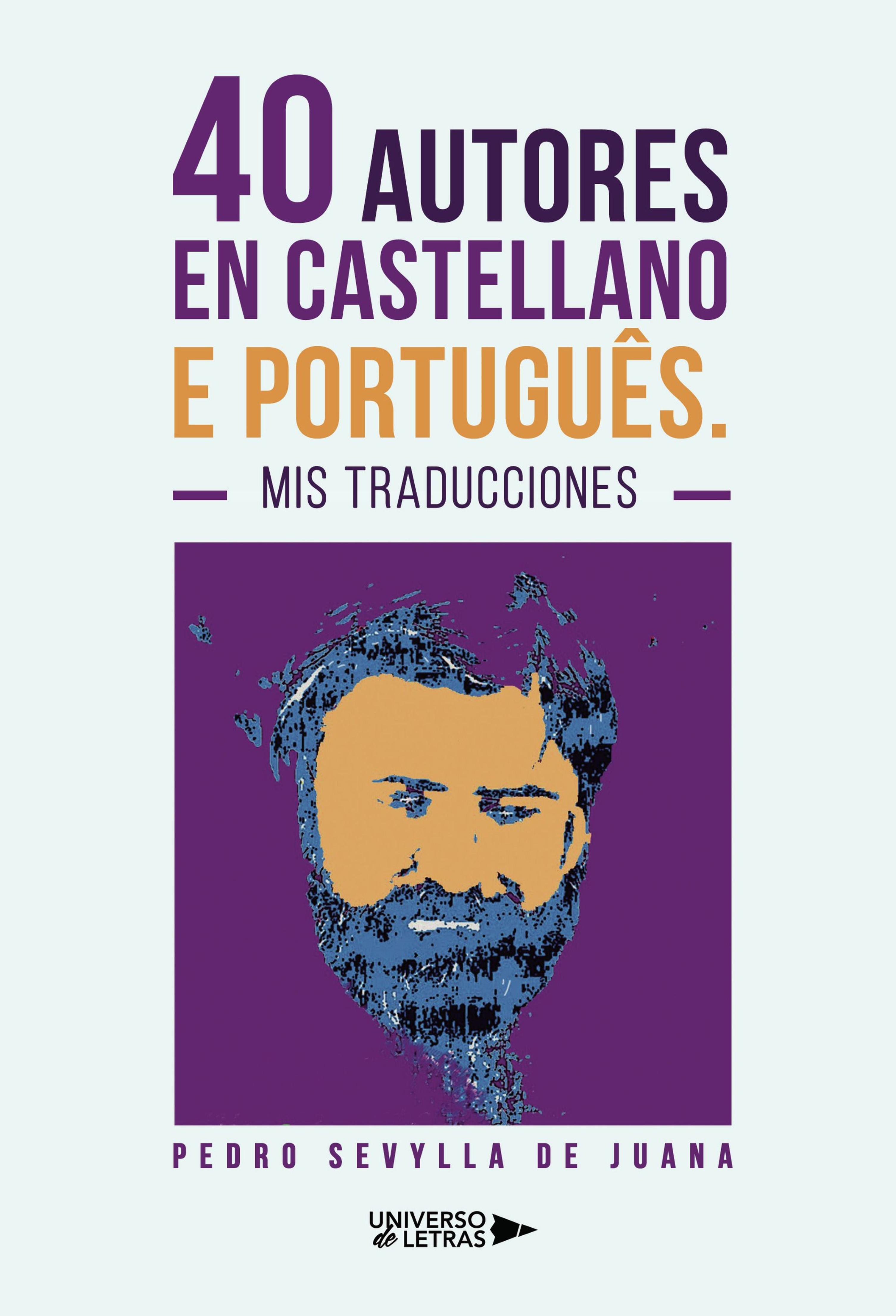 40 AUTORES EN CASTELLANO E PORTUGUÊS. MIS TRADUCCIONES