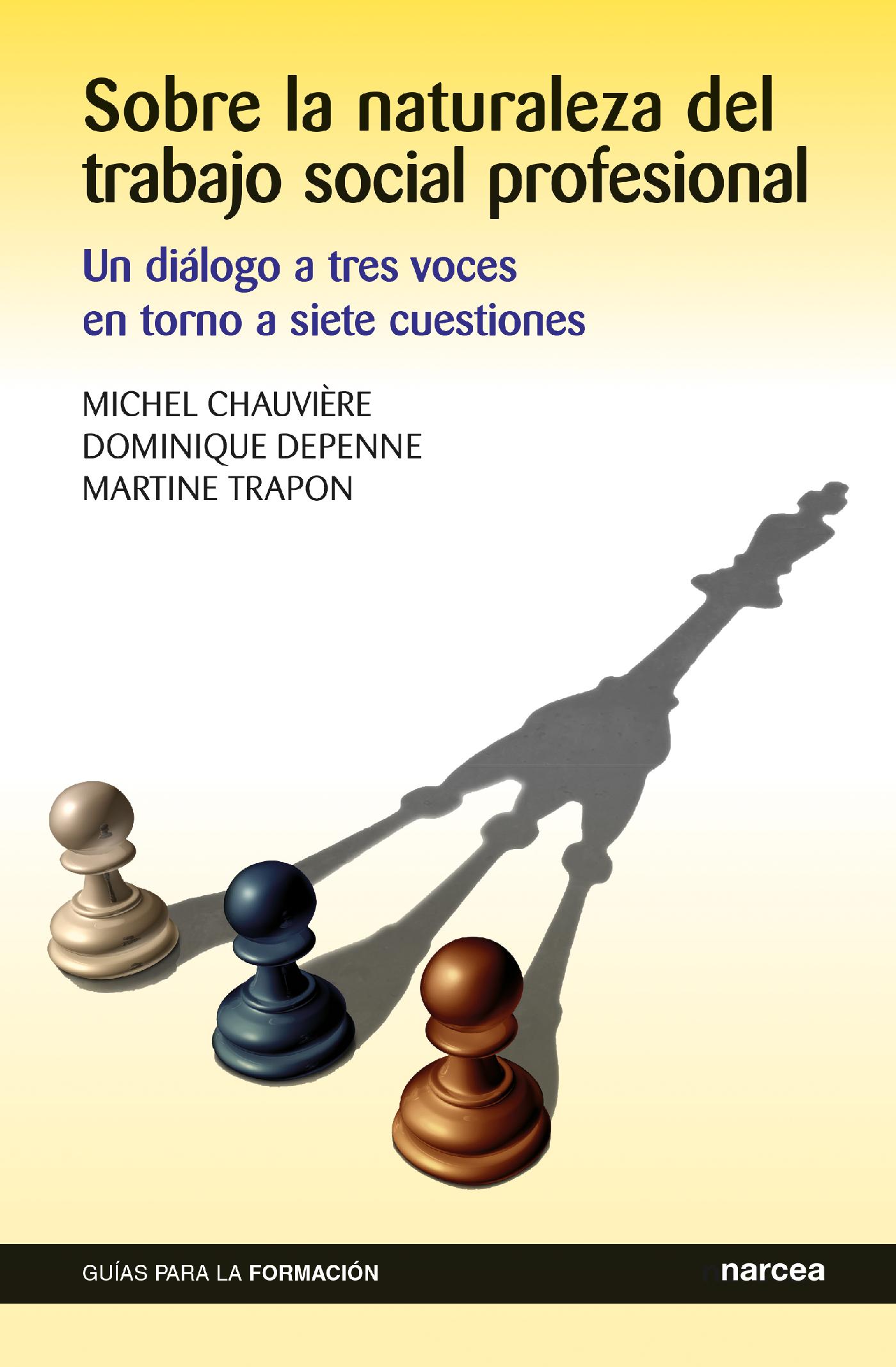 SOBRE LA NATURALEZA DEL TRABAJO SOCIAL PROFESIONAL