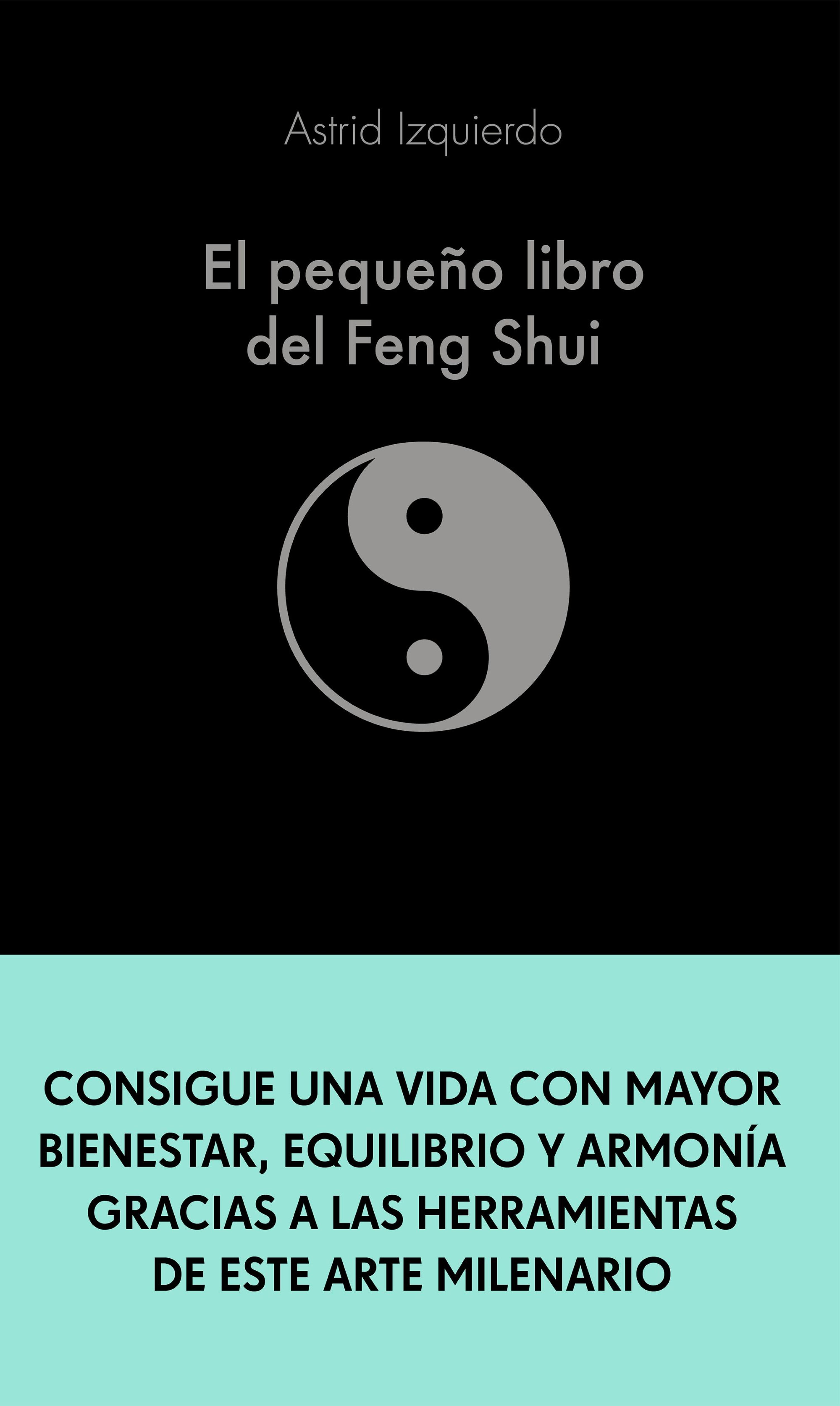 EL PEQUEÑO LIBRO DEL FENG SHUI