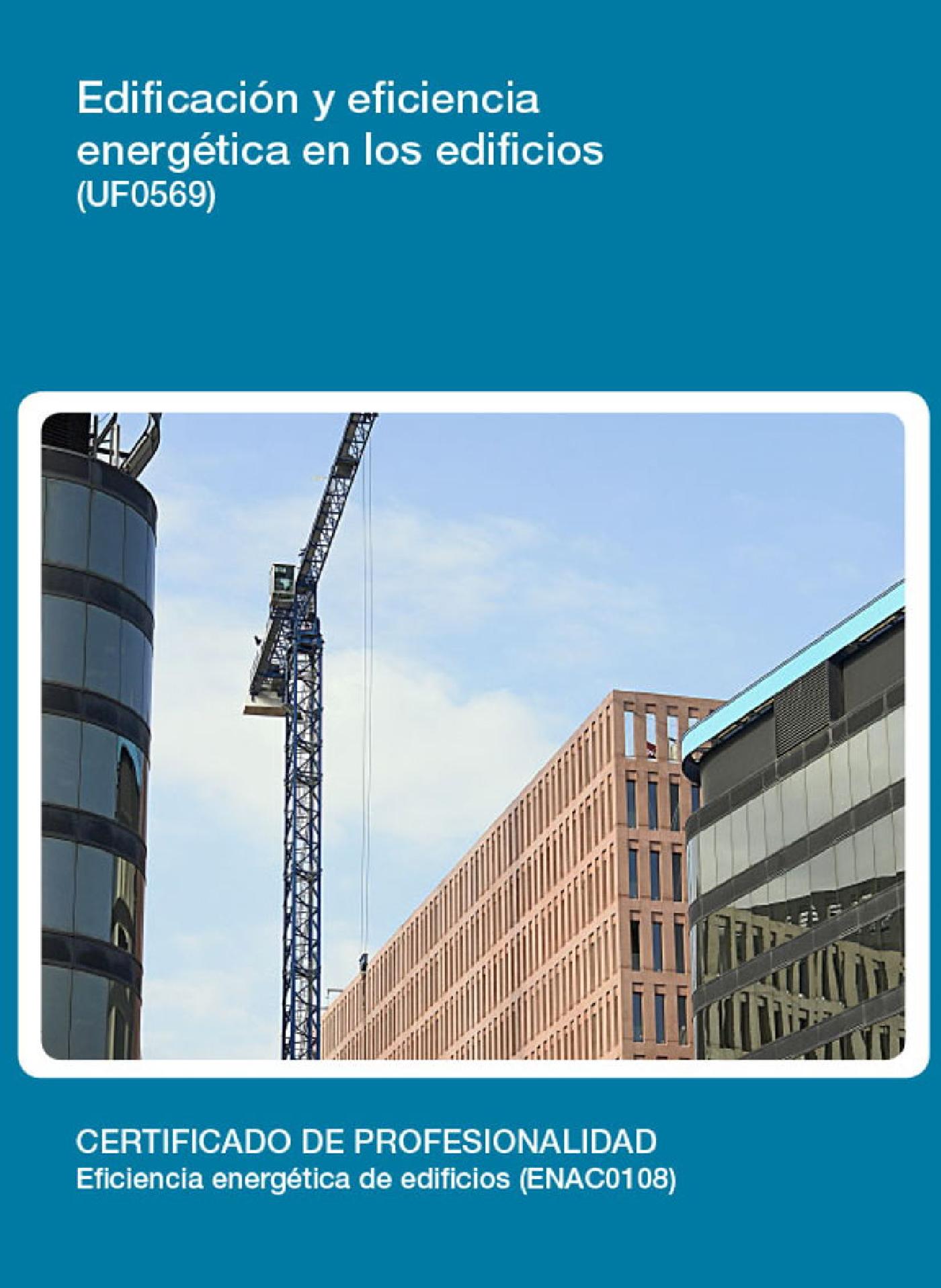 UF0569 - EDIFICACIÓN Y EFICIENCIA ENERGÉTICA EN LOS EDIFICIOS