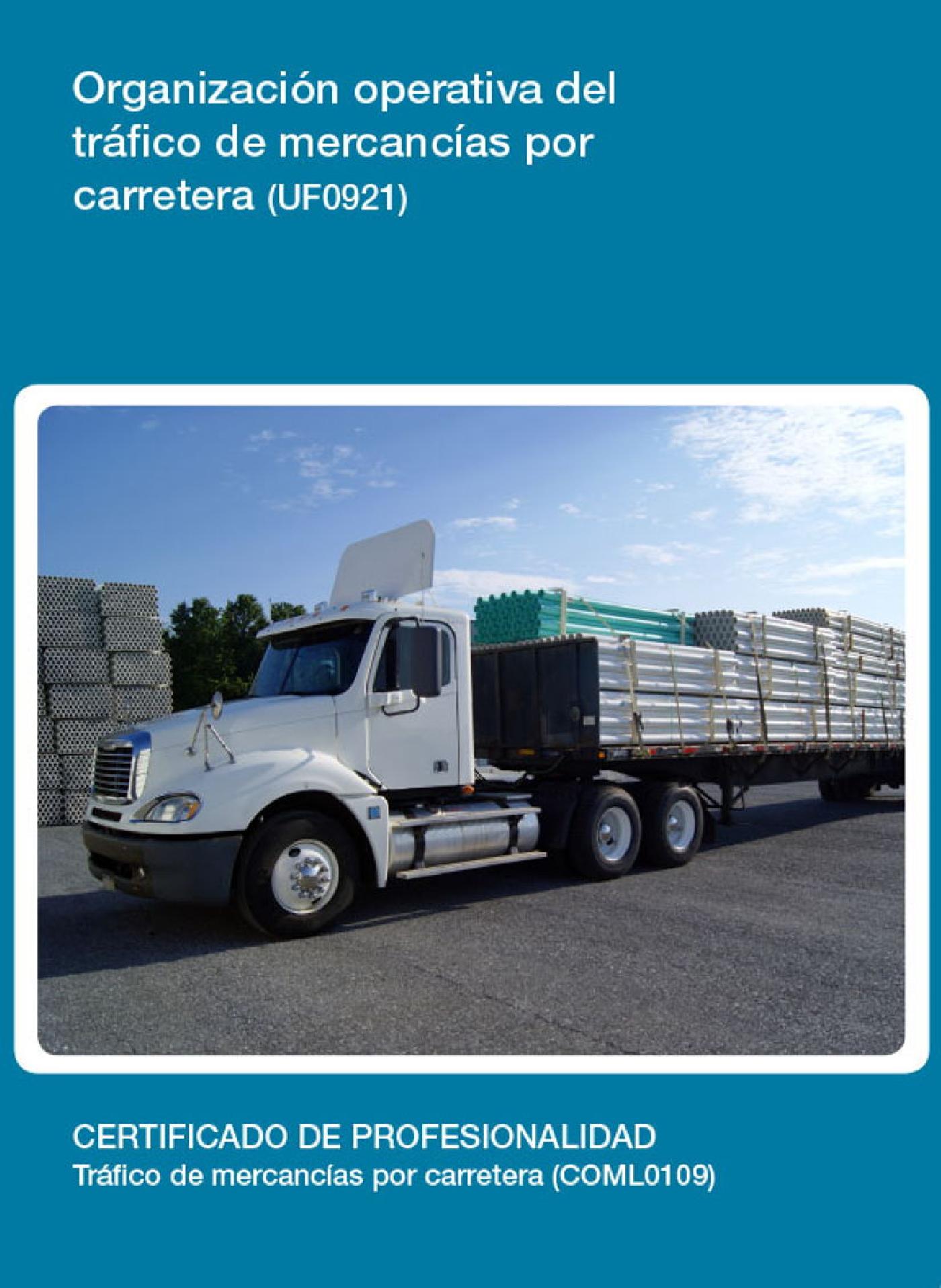 UF0921 - ORGANIZACIÓN OPERATIVA DEL TRÁFICO DE MERCANCÍAS POR CARRETERA