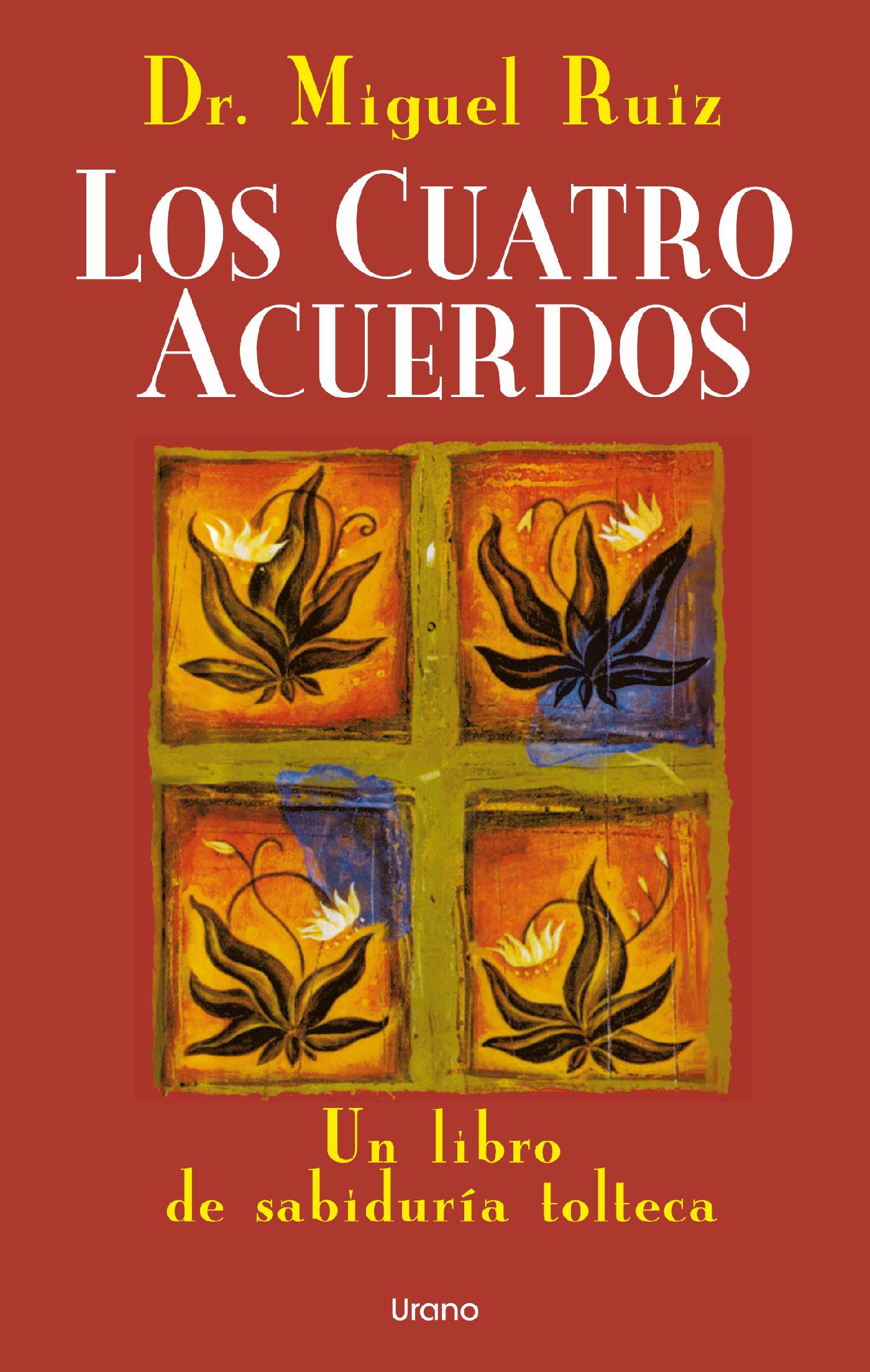 LOS CUATRO ACUERDOS