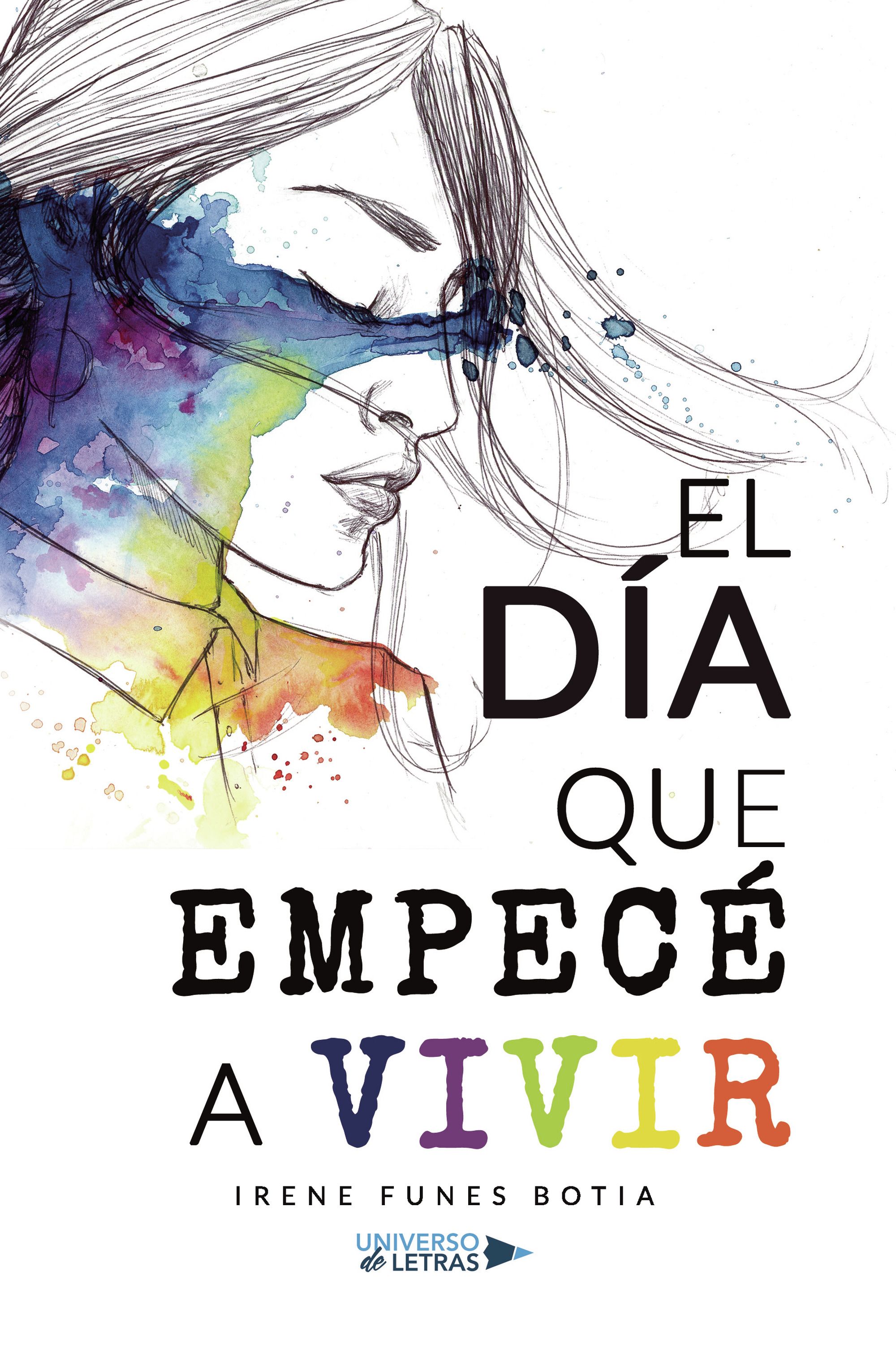EL DÍA QUE EMPECÉ A VIVIR