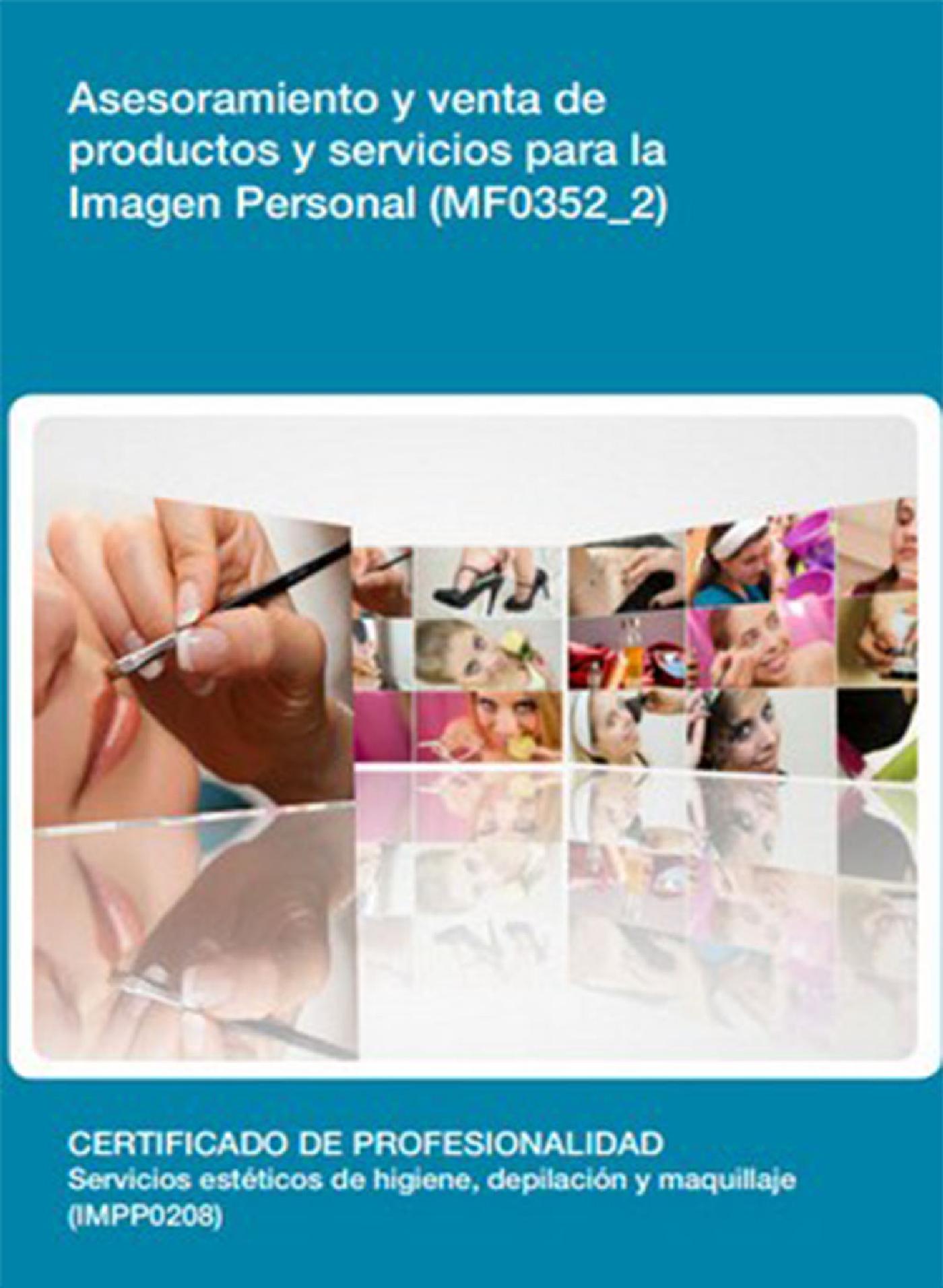 MF0352_2 - ASESORAMIENTO Y VENTA DE PRODUCTOS Y SERVICIOS PARA LA IMAGEN PERSONAL