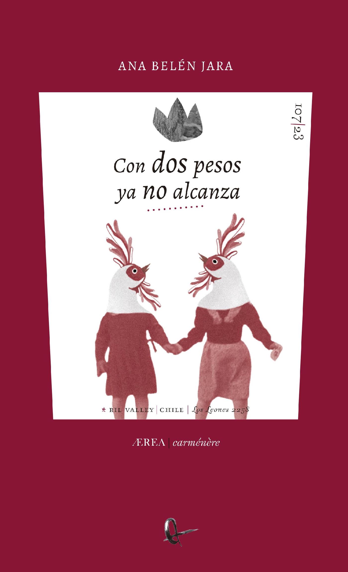 CON DOS PESOS YA NO ALCANZA
