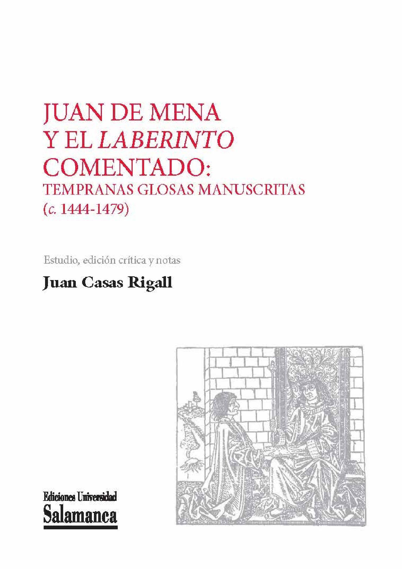 JUAN DE MENA Y EL ´LABERINTOª COMENTADO: TEMPRANAS GLOSAS MANUSCRITAS (C. 1444-1479)