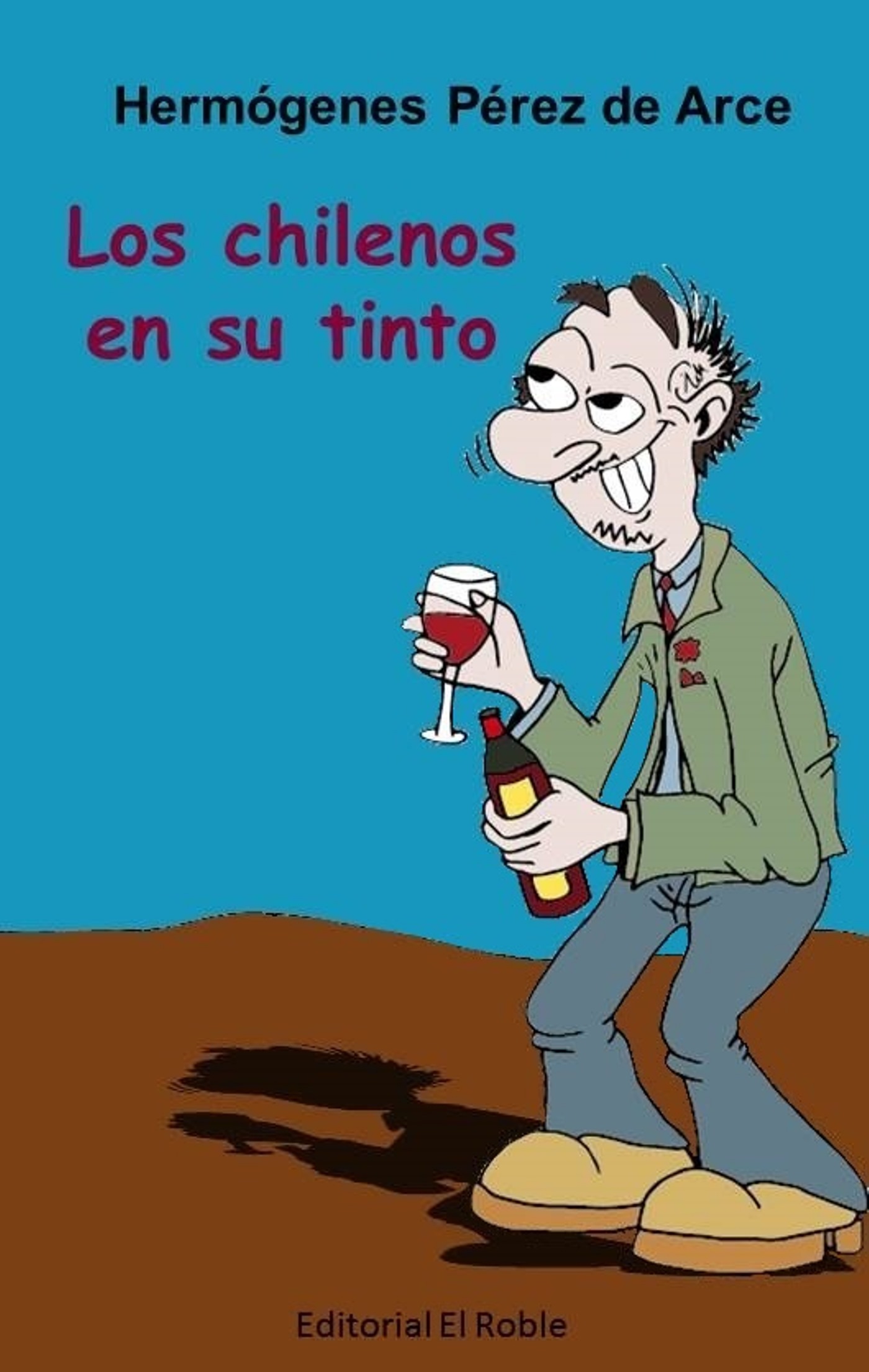 LOS CHILENOS EN SU TINTO