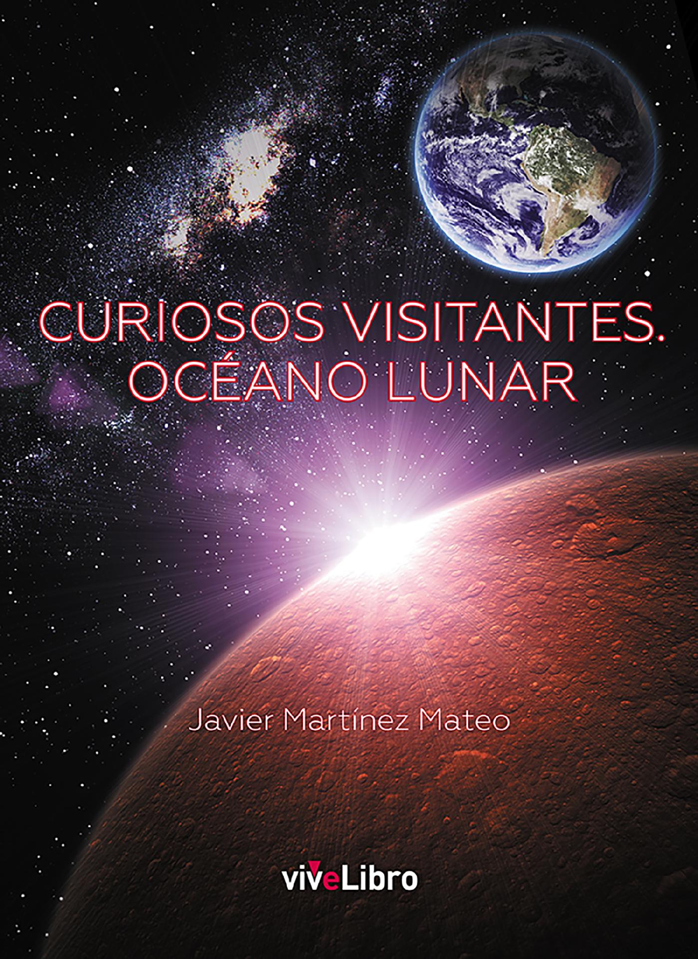 CURIOSOS VISITANTES. OCÉANO LUNAR