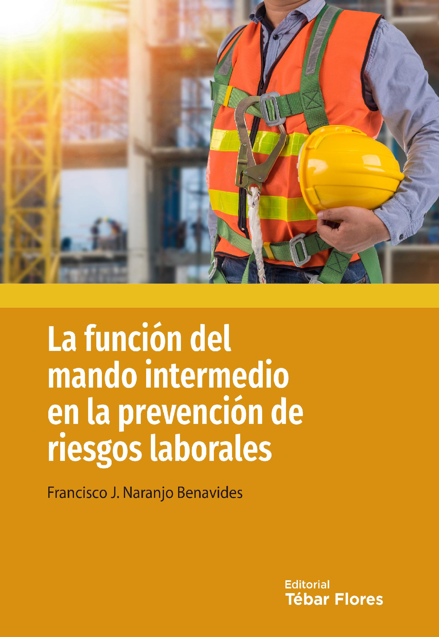 LA FUNCIÓN DEL MANDO INTERMEDIO EN LA PREVENCIÓN DE RIESGOS LABORALES