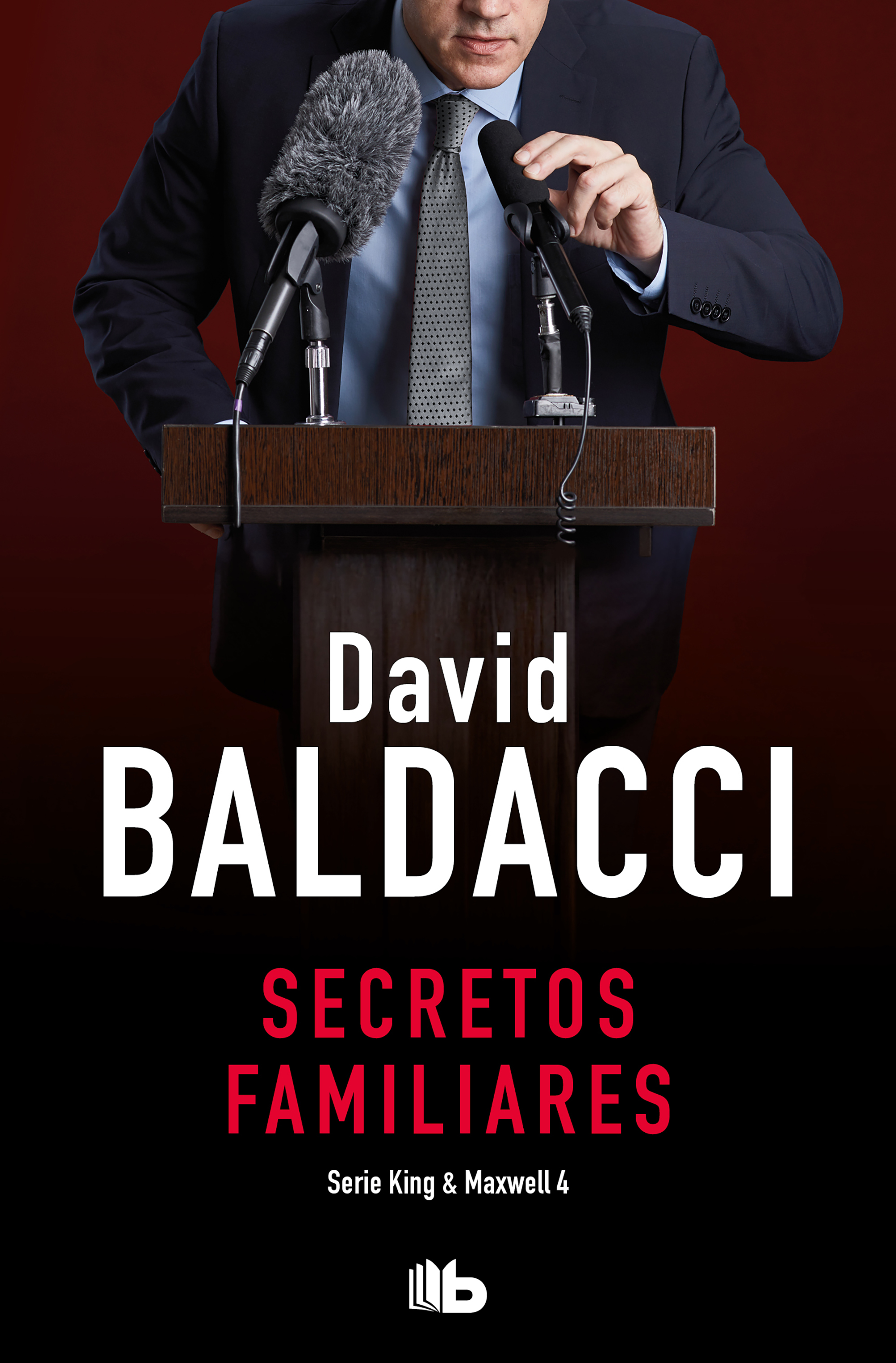 SECRETOS FAMILIARES (SAGA KING Y MAXWELL 4)