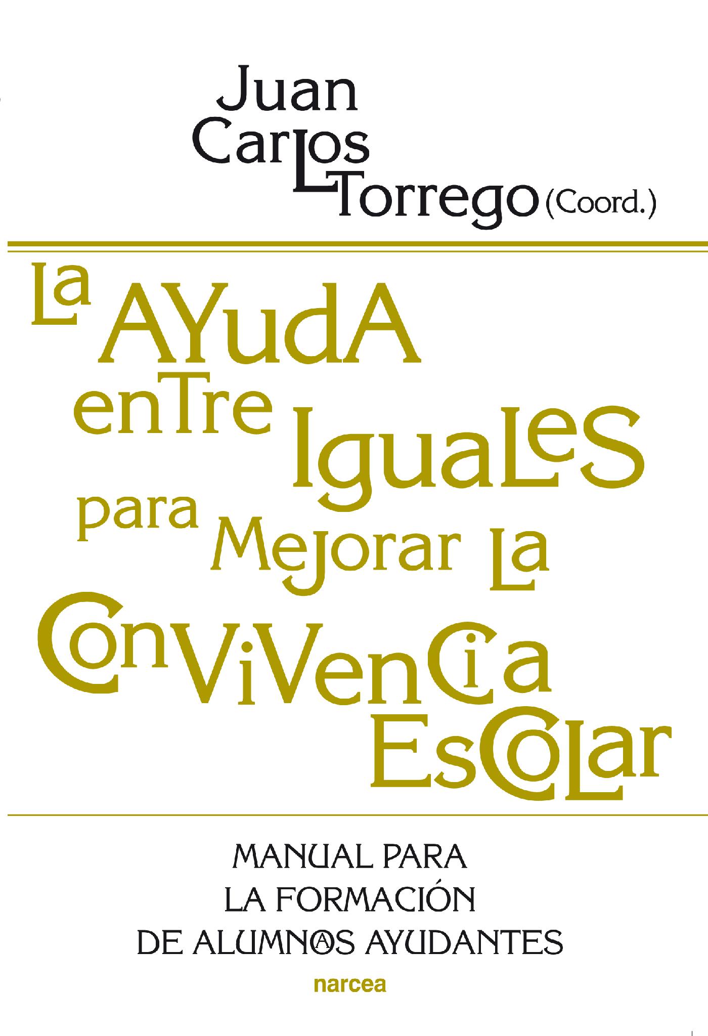 LA AYUDA ENTRE IGUALES PARA MEJORAR LA CONVIVENCIA ESCOLAR