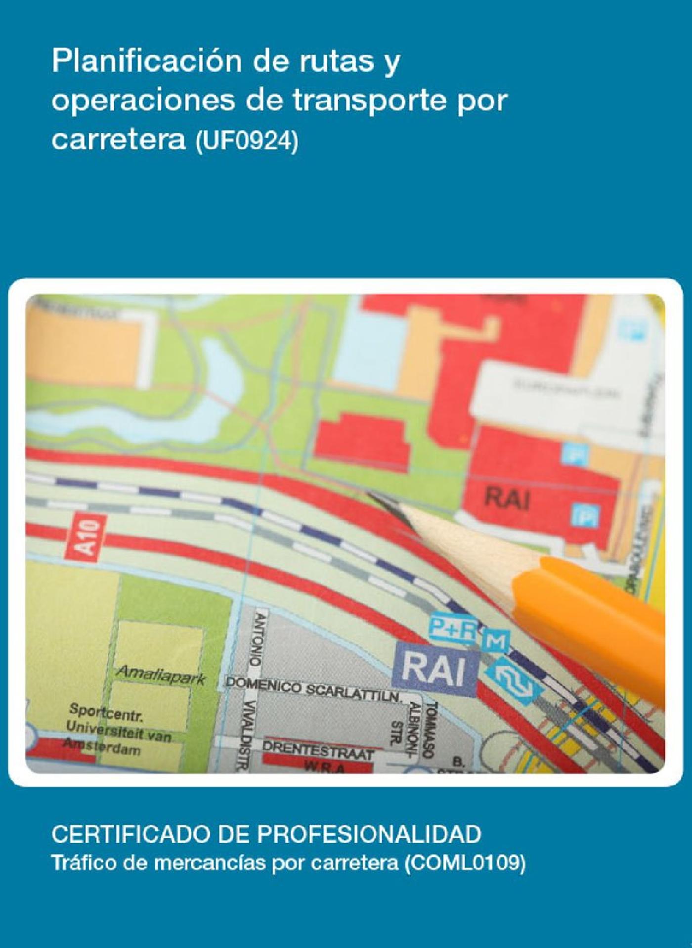 UF0924 - PLANIFICACIÓN DE RUTAS Y OPERACIONES DE TRANSPORTE POR CARRETERA
