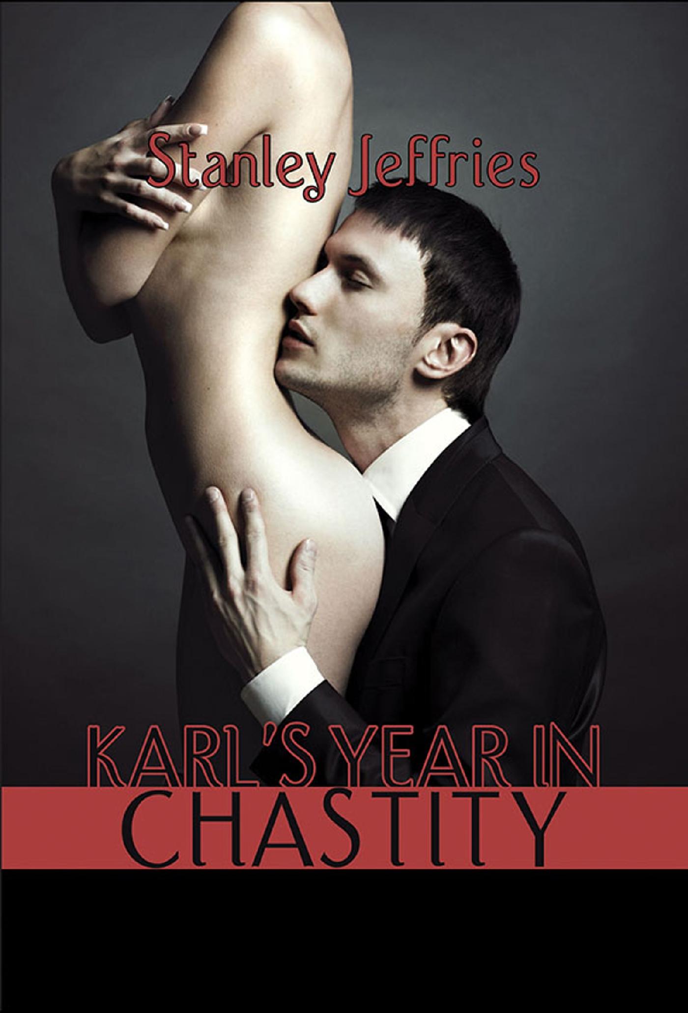 KARL'S YEAR IN CHASTITY