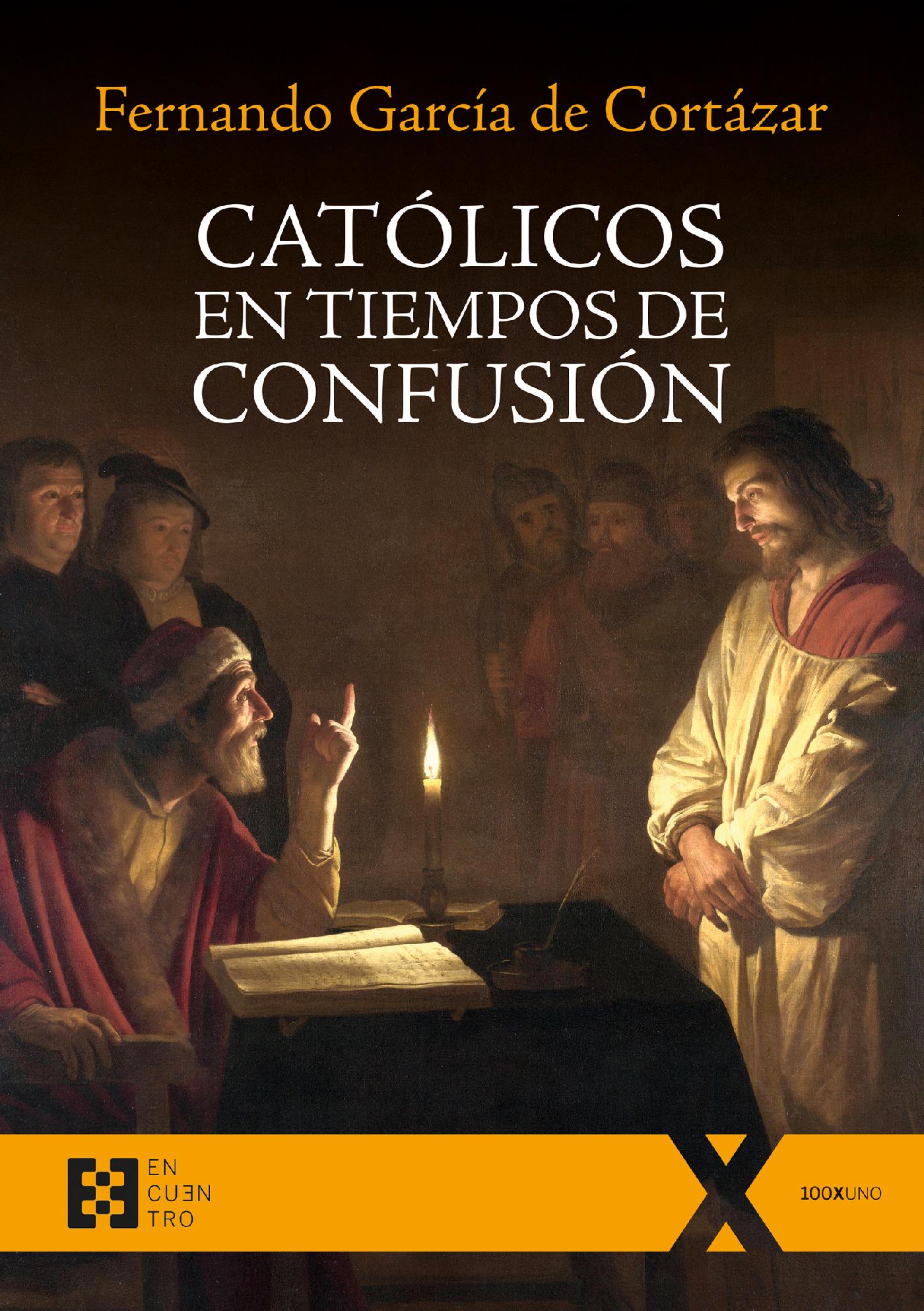 CATÓLICOS EN TIEMPOS DE CONFUSIÓN 