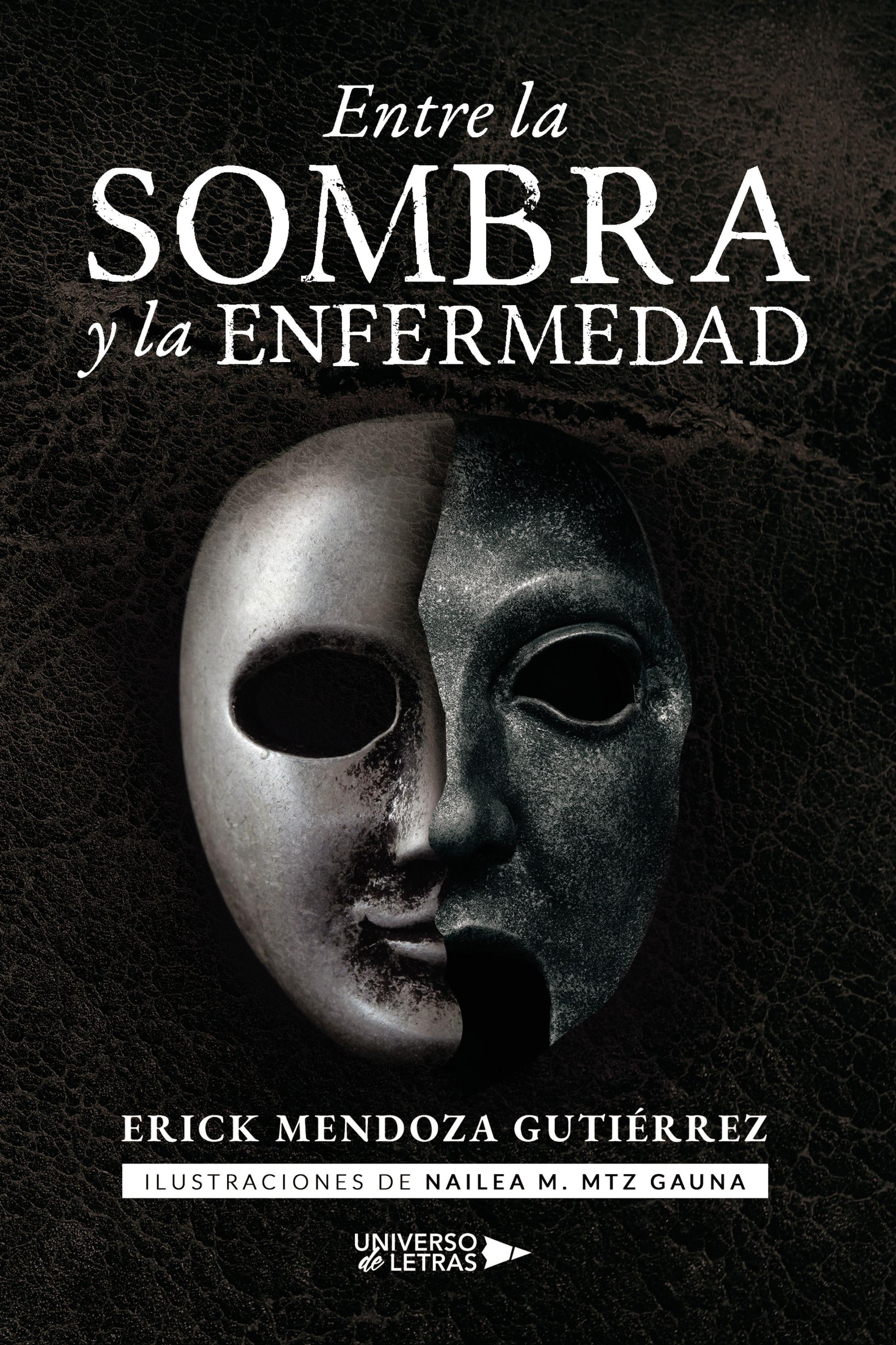 ENTRE LA SOMBRA Y LA ENFERMEDAD