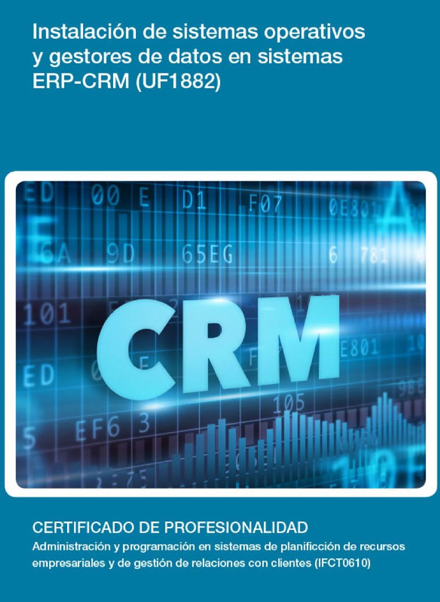 UF1882 - INSTALACIÓN DE SISTEMAS OPERATIVOS Y GESTORES DE DATOS EN SISTEMAS ERP-CRM