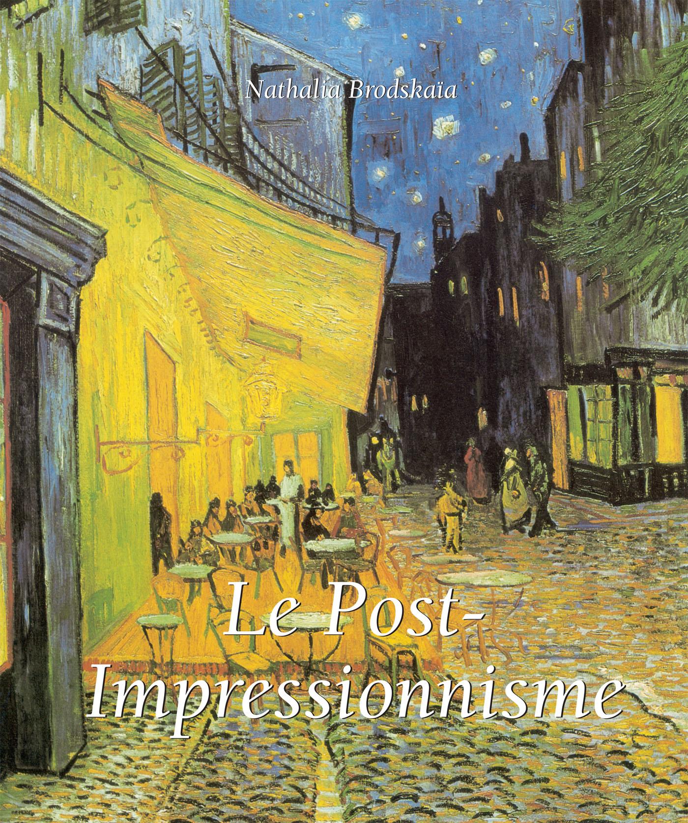 LE POST-IMPRESSIONNISME