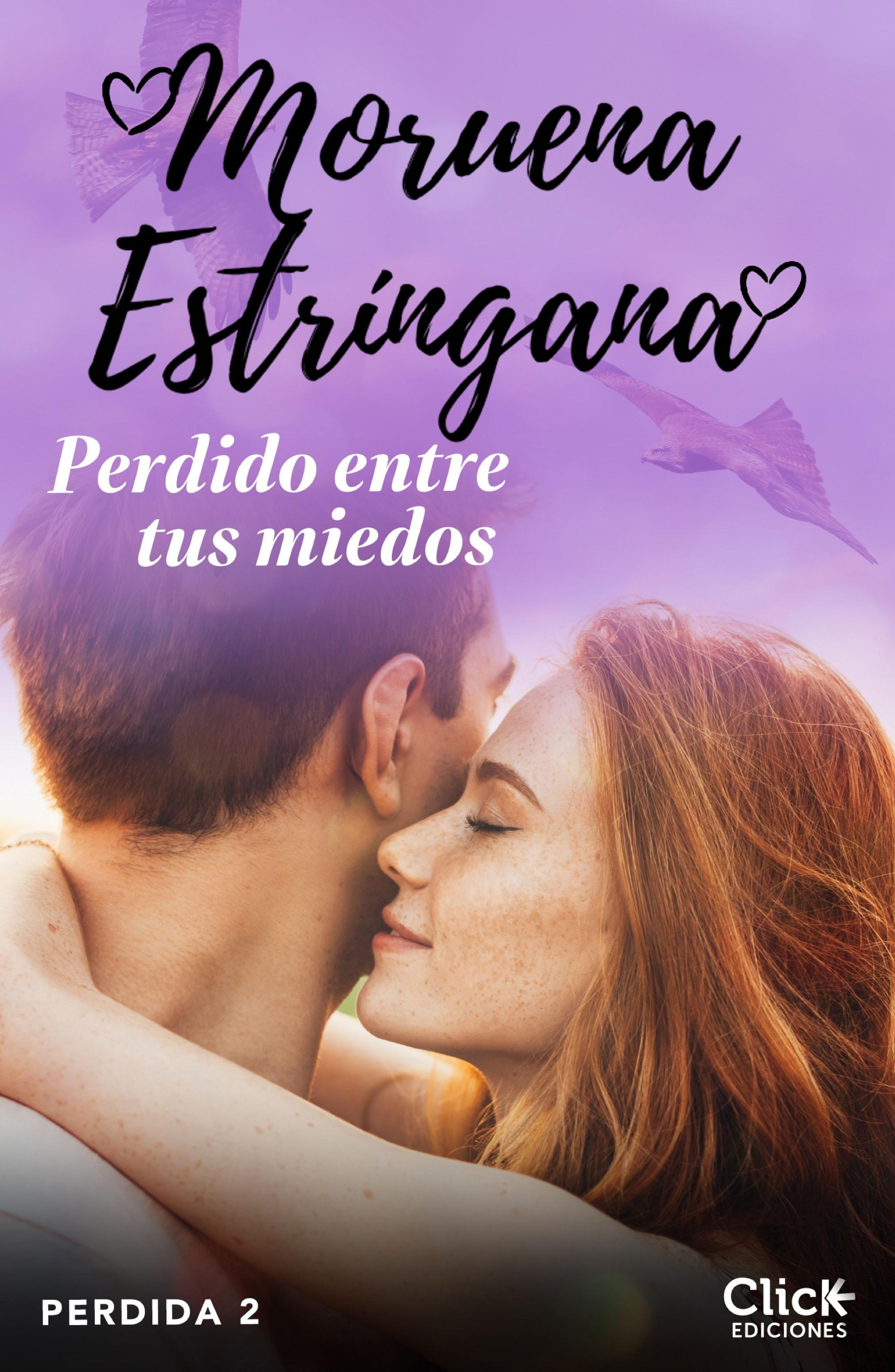 PERDIDO ENTRE TUS MIEDOS. TRILOGÍA PERDIDA 2