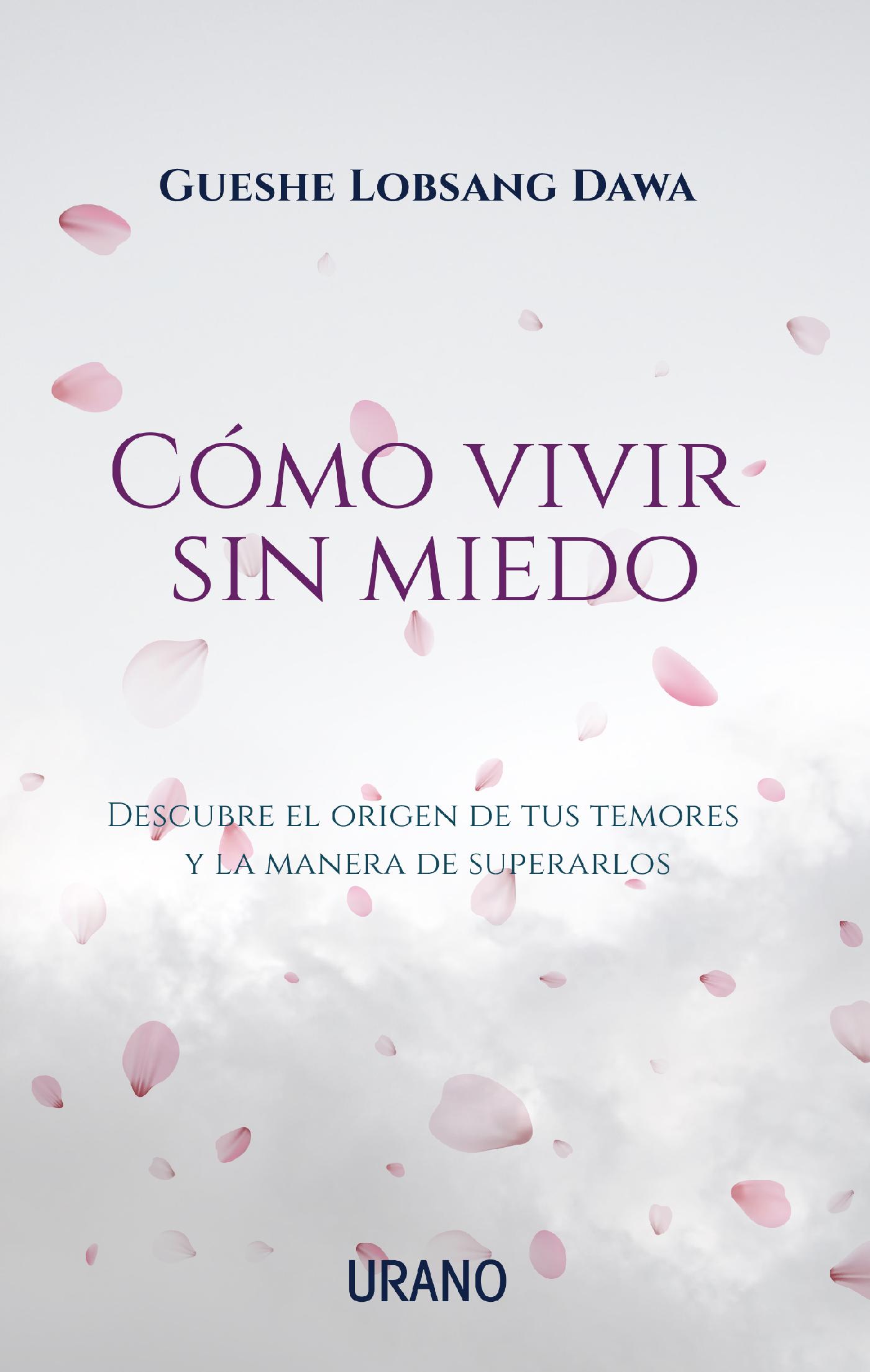 CÓMO VIVIR SIN MIEDO