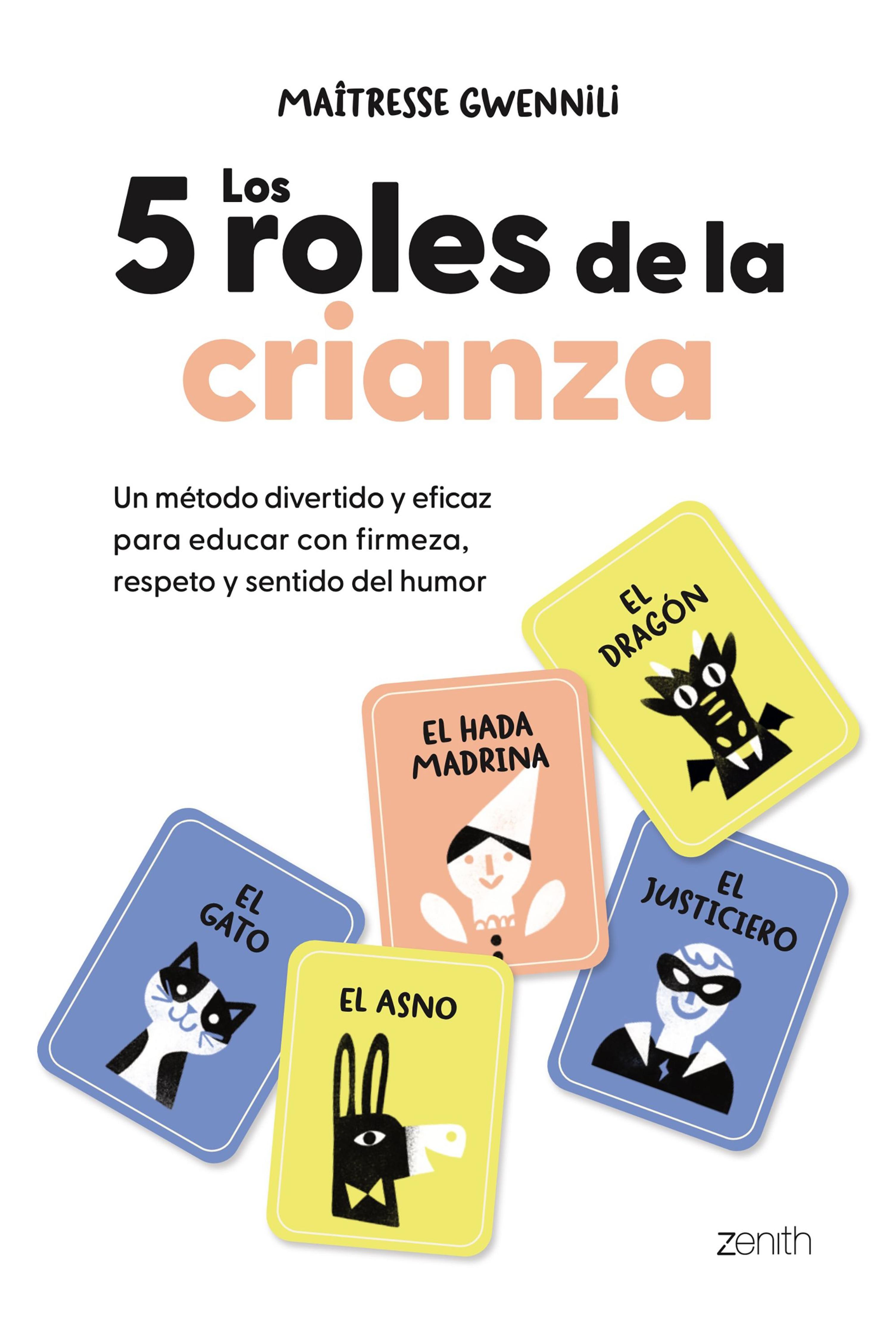 LOS 5 ROLES DE LA CRIANZA