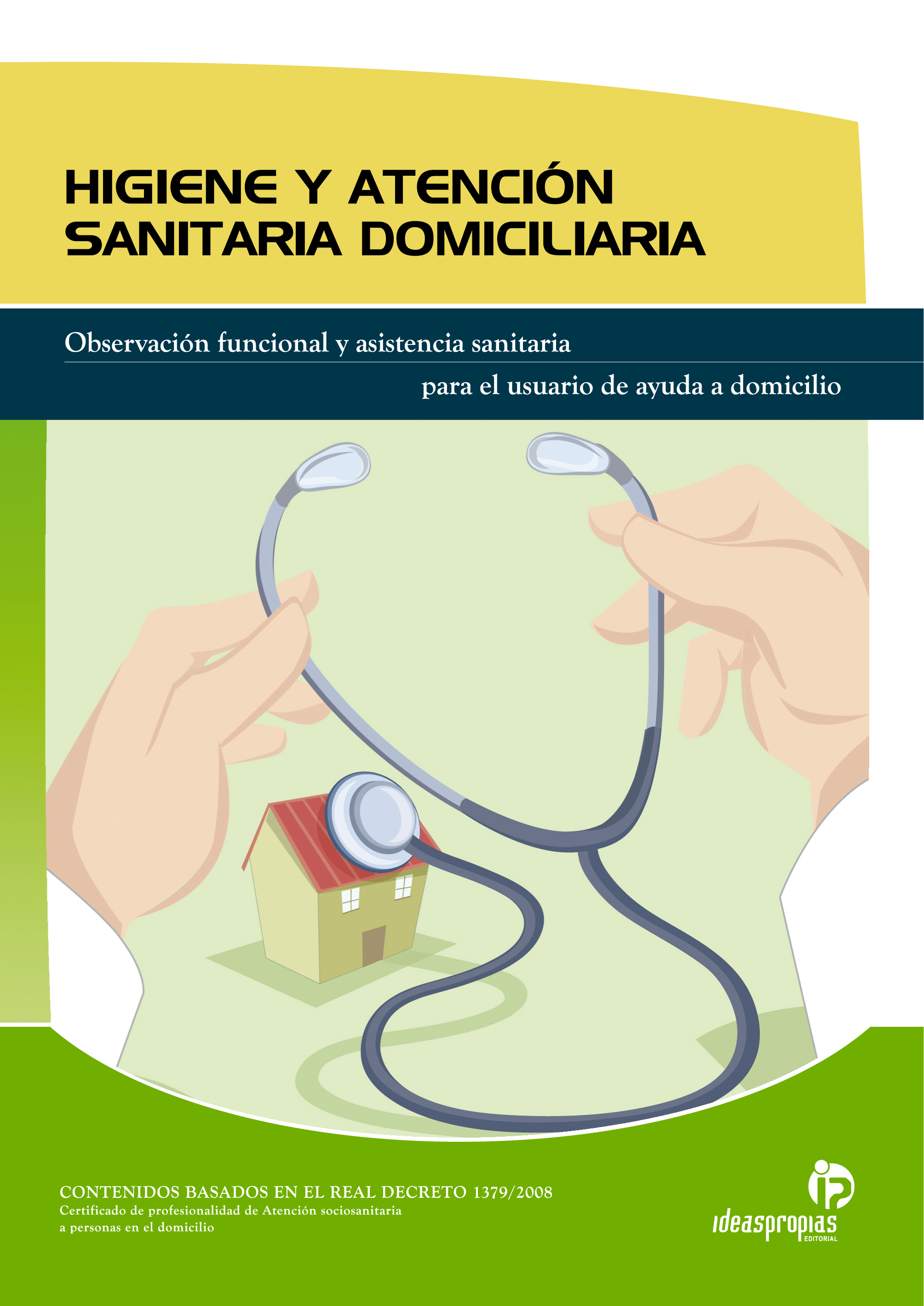 HIGIENE Y ATENCIÓN SANITARIA DOMICILIARIA