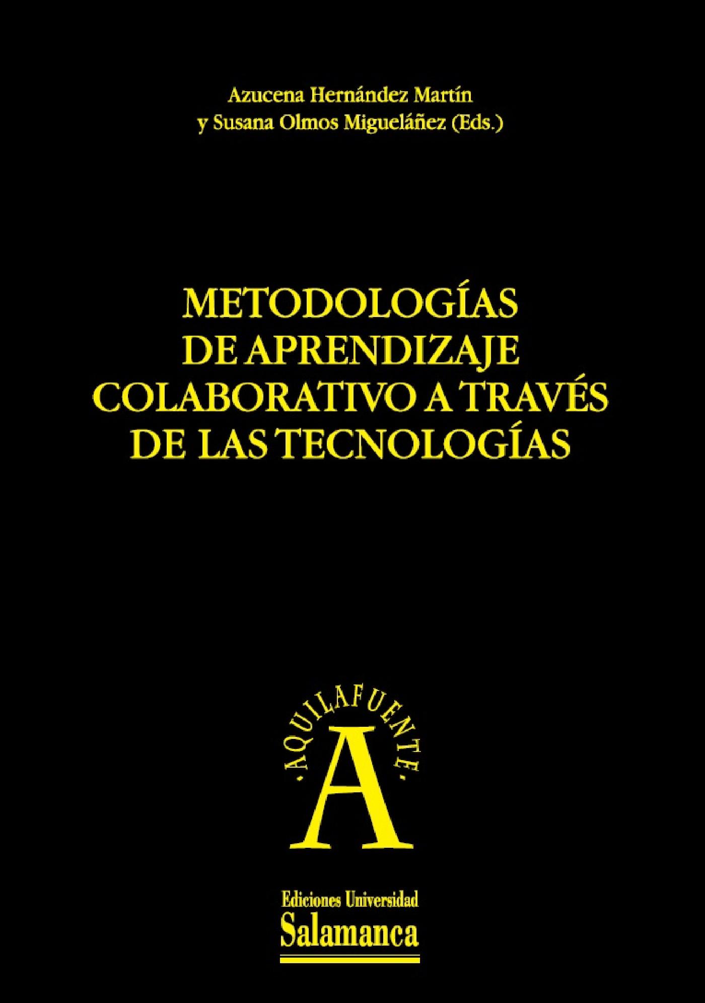 METODOLOGÌAS DE APRENDIZAJE COLABORATIVO A TRAVÈS DE LAS TECNOLOGÌAS