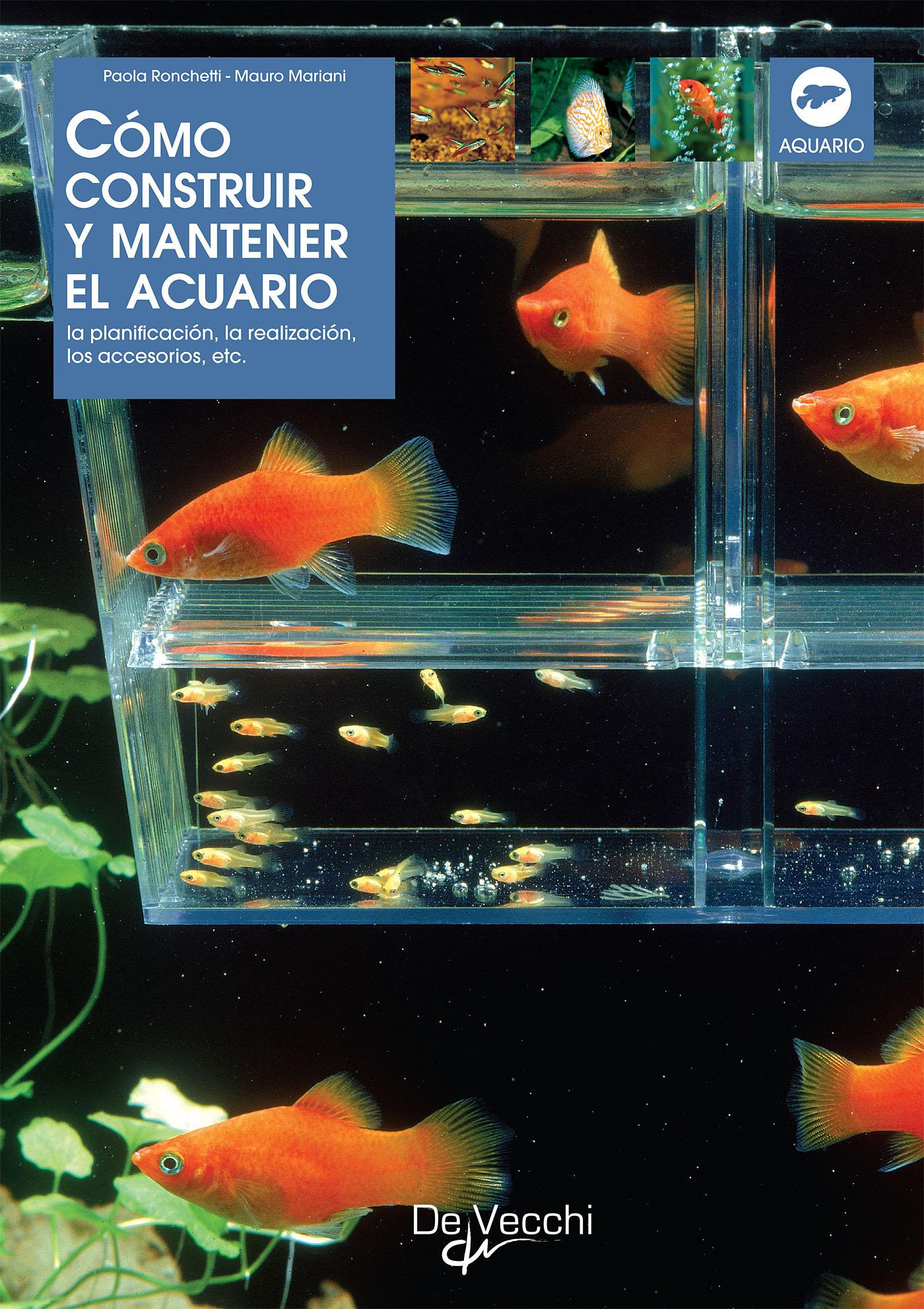 CÓMO CONSTRUIR Y MANTENER EL ACUARIO