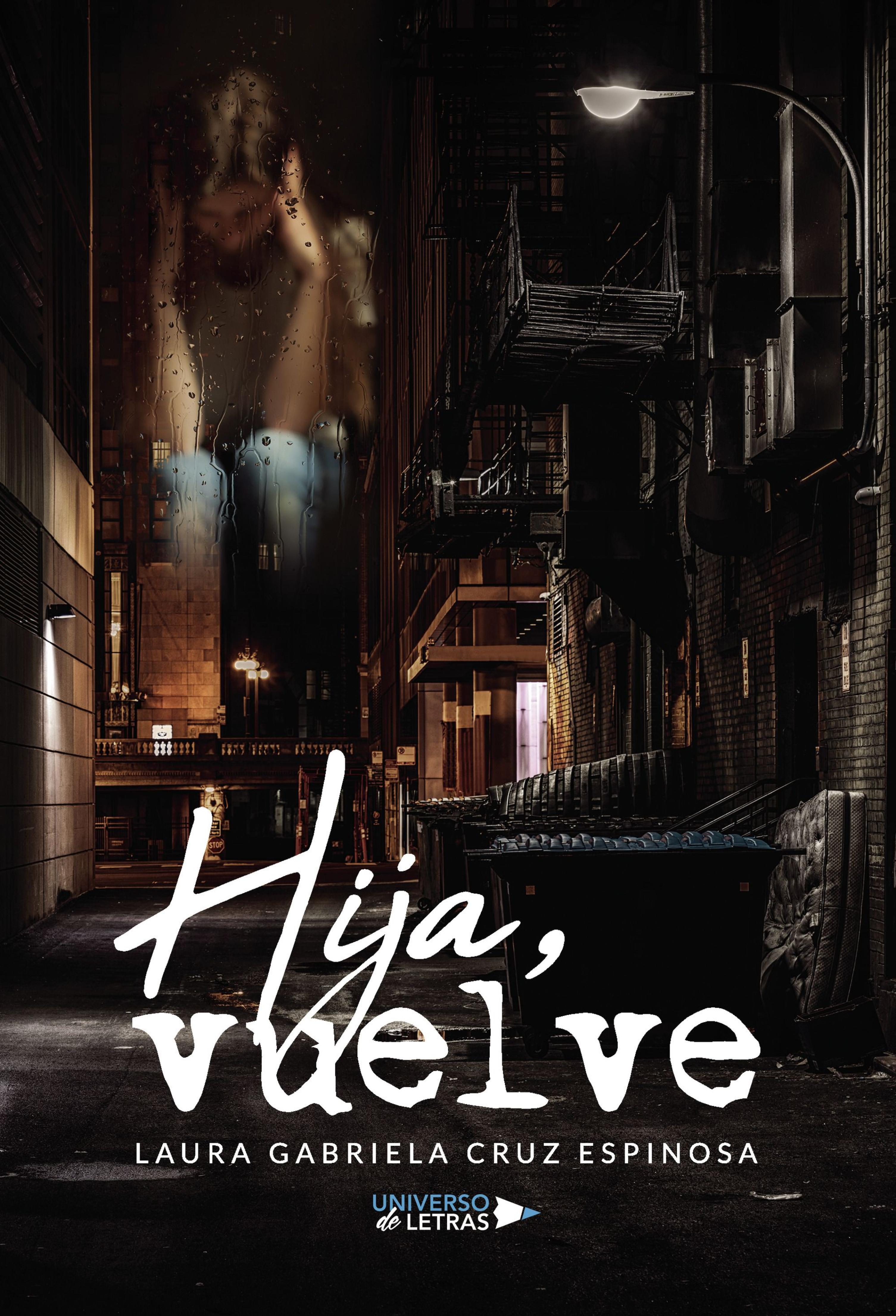 HIJA, VUELVE