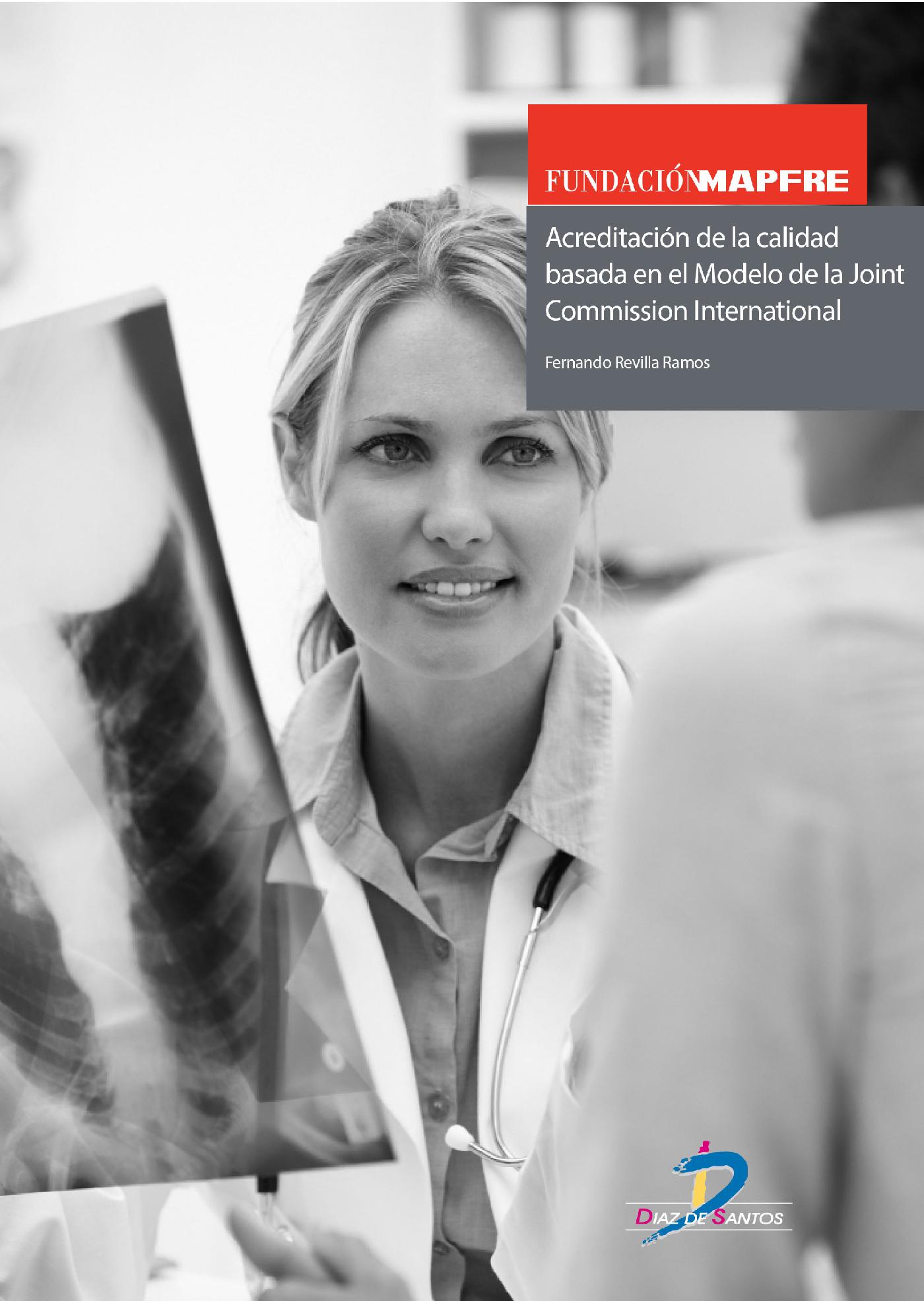 ACREDITACIÓN DE LA CALIDAD BASADA EN EL MODELO DE LA JOINT COMMISSION INTERNATIONAL