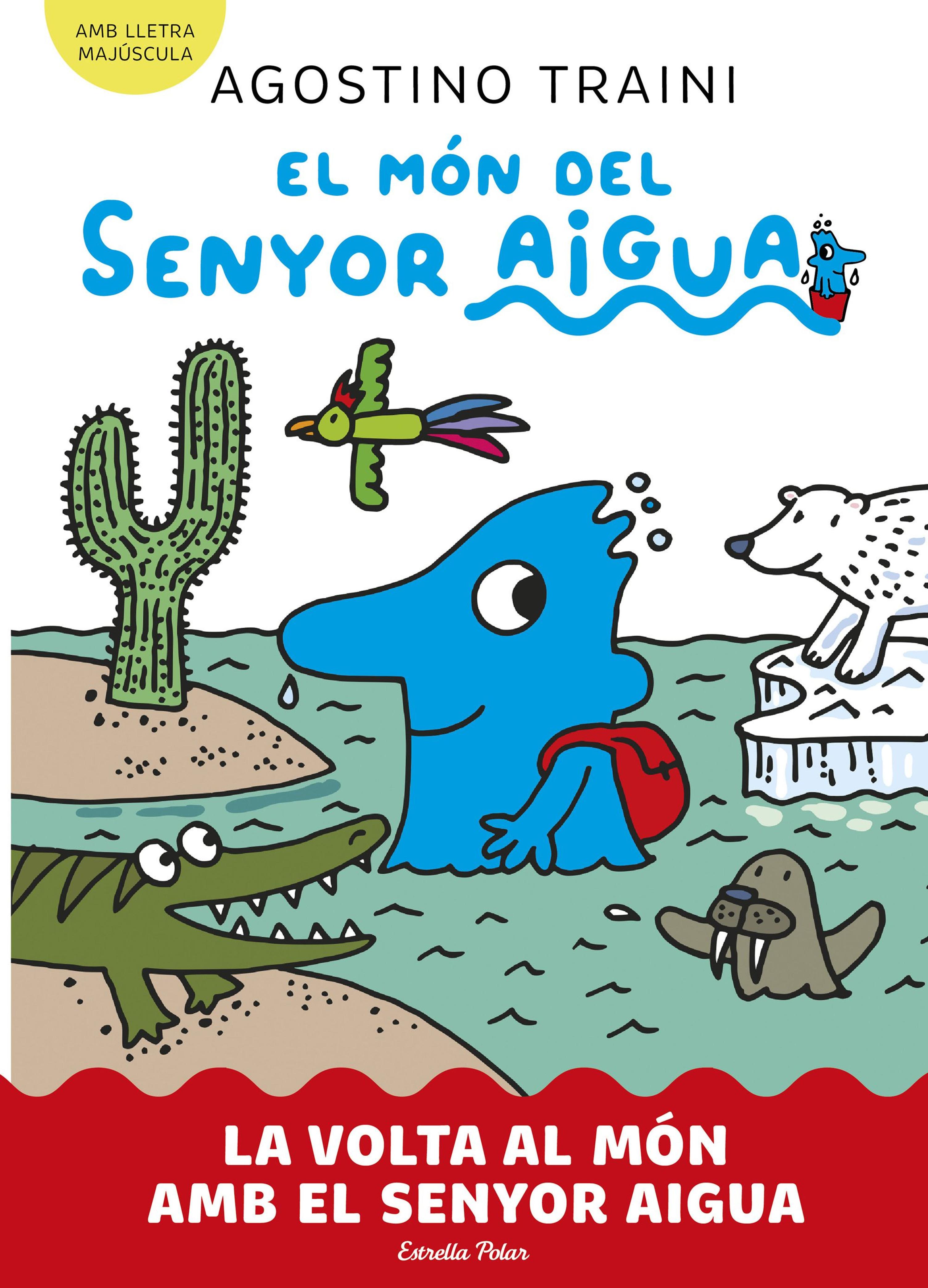 EL MÓN DEL SENYOR AIGUA 3. LA VOLTA AL MÓN AMB EL SENYOR AIGUA