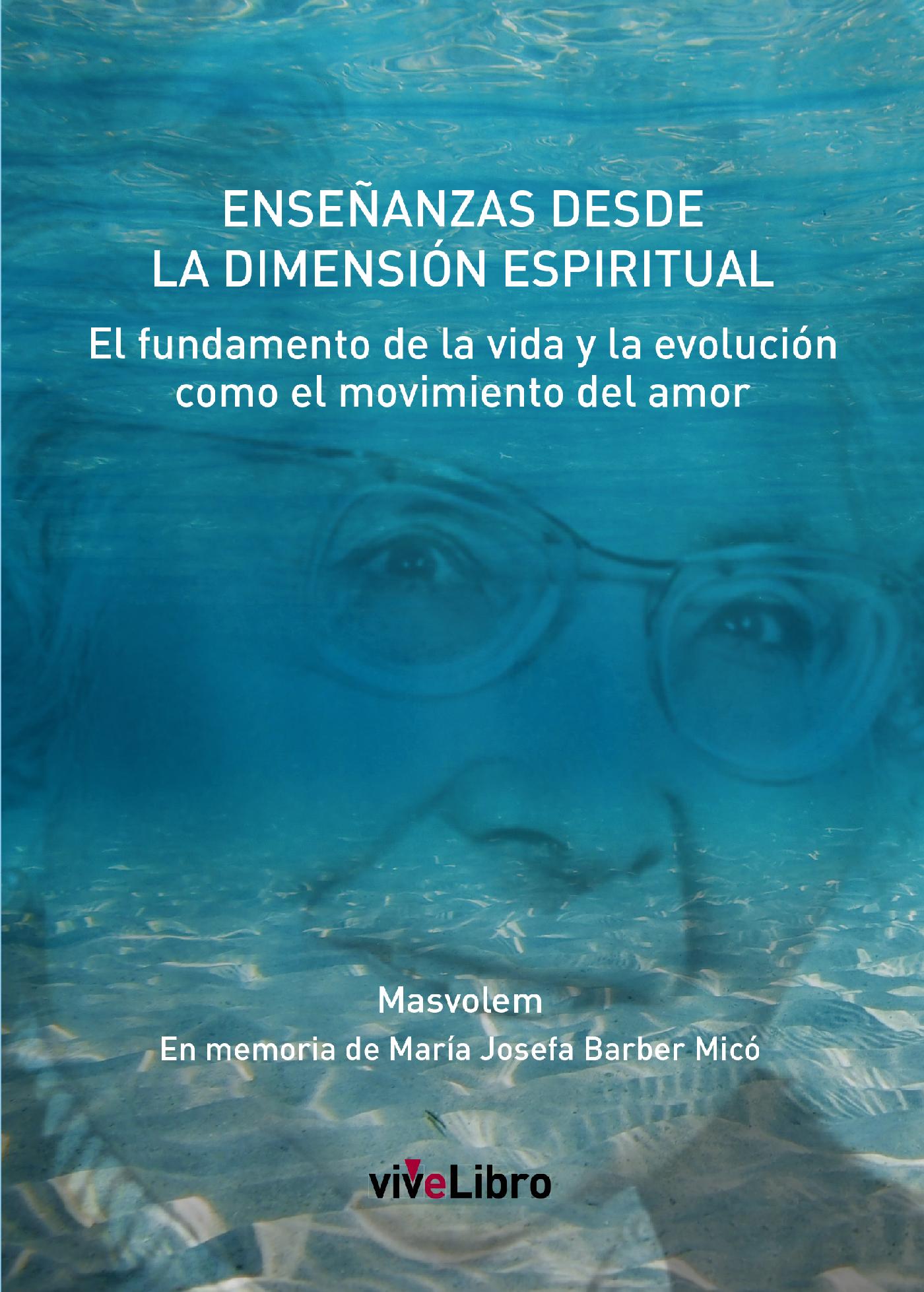 ENSEÑANZAS DESDE LA DIMENSIÓN ESPIRITUAL