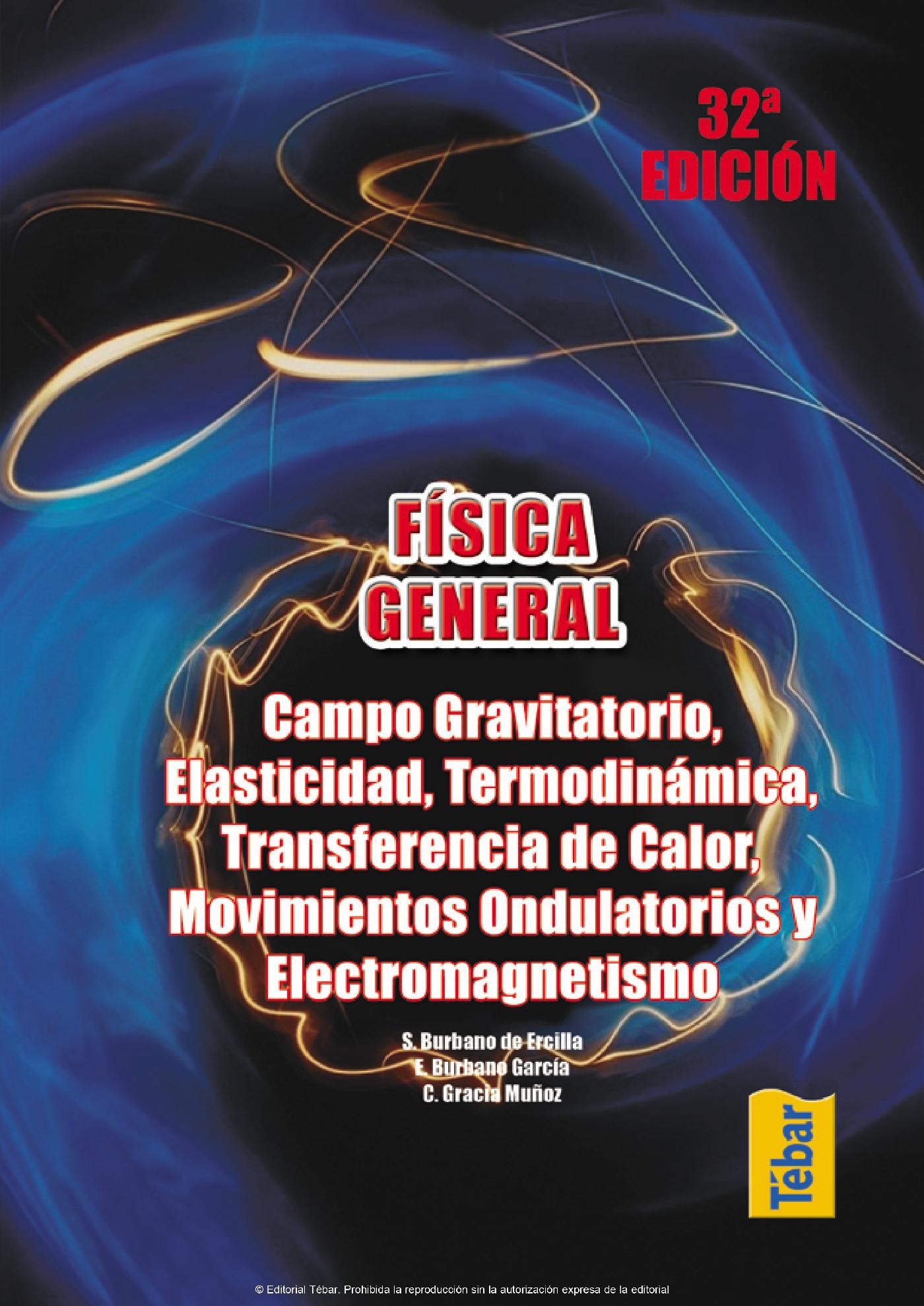 FÍSICA GENERAL (32ª EDICIÓN): TOMO II