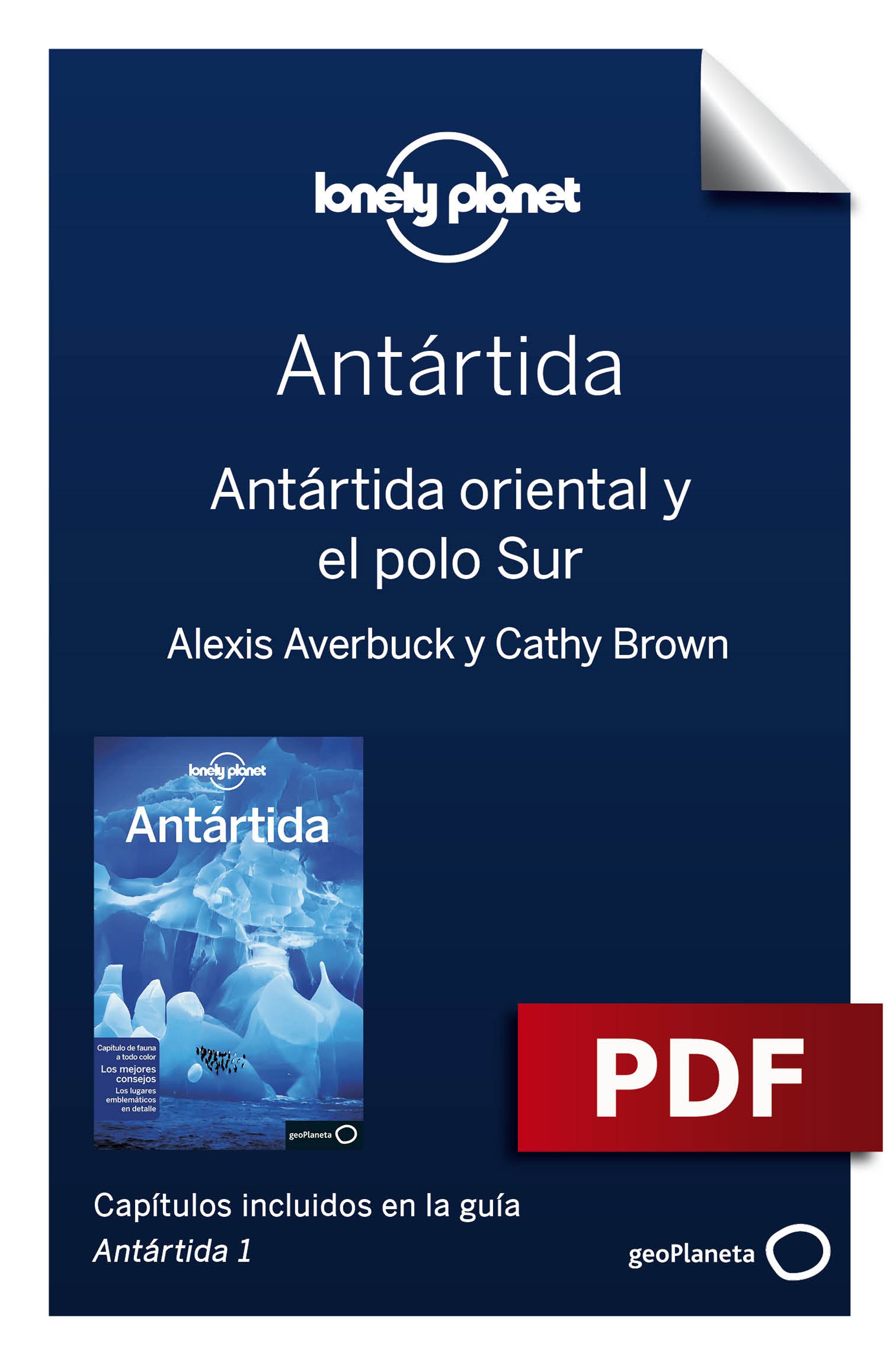 ANTÁRTIDA 1_5. ANTÁRTIDA ORIENTAL Y EL POLO SUR