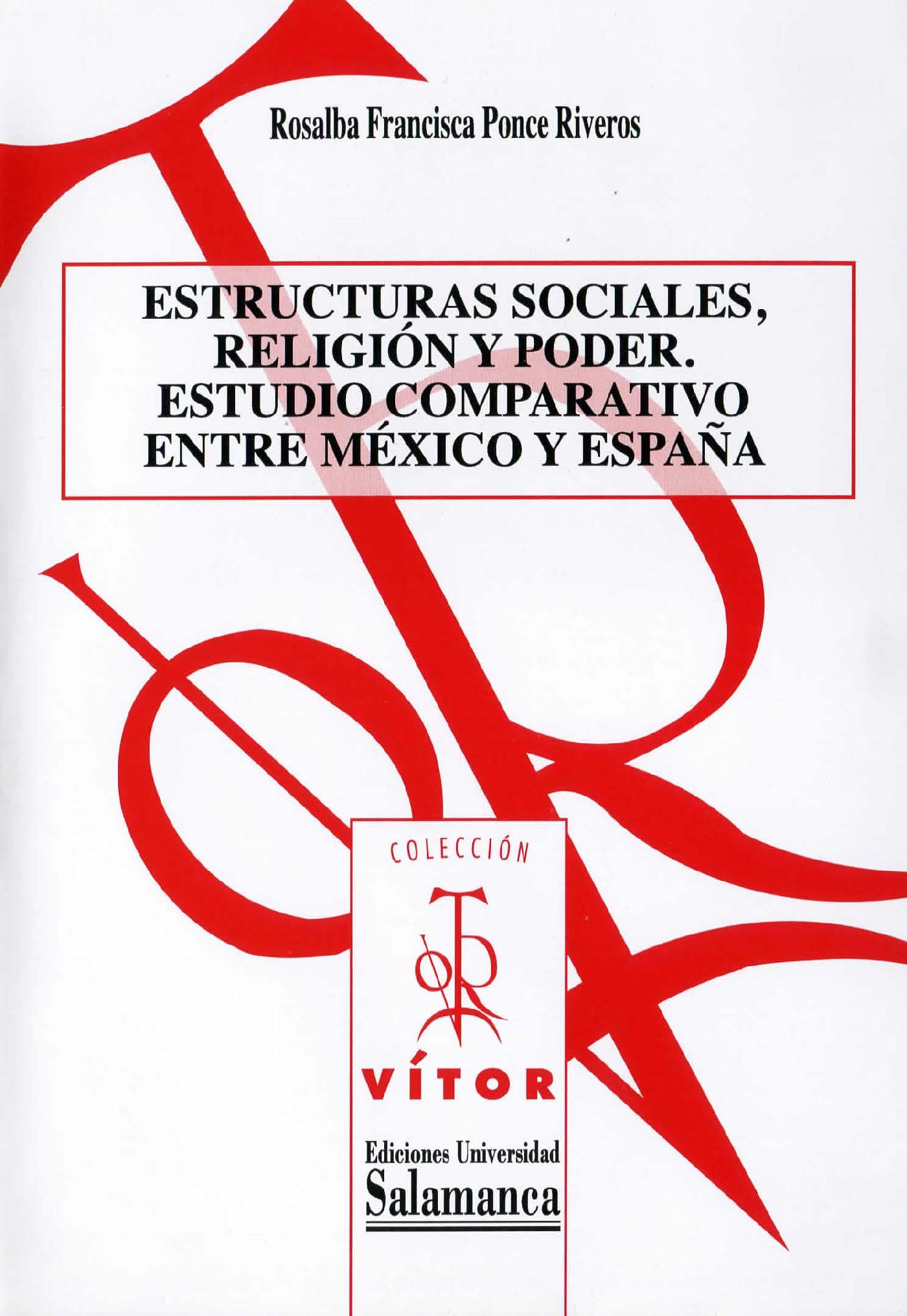 ESTRUCTURAS SOCIALES, RELIGIÛN Y PODER. ESTUDIO COMPARATIVO ENTRE MÈXICO Y ESPAÒA
