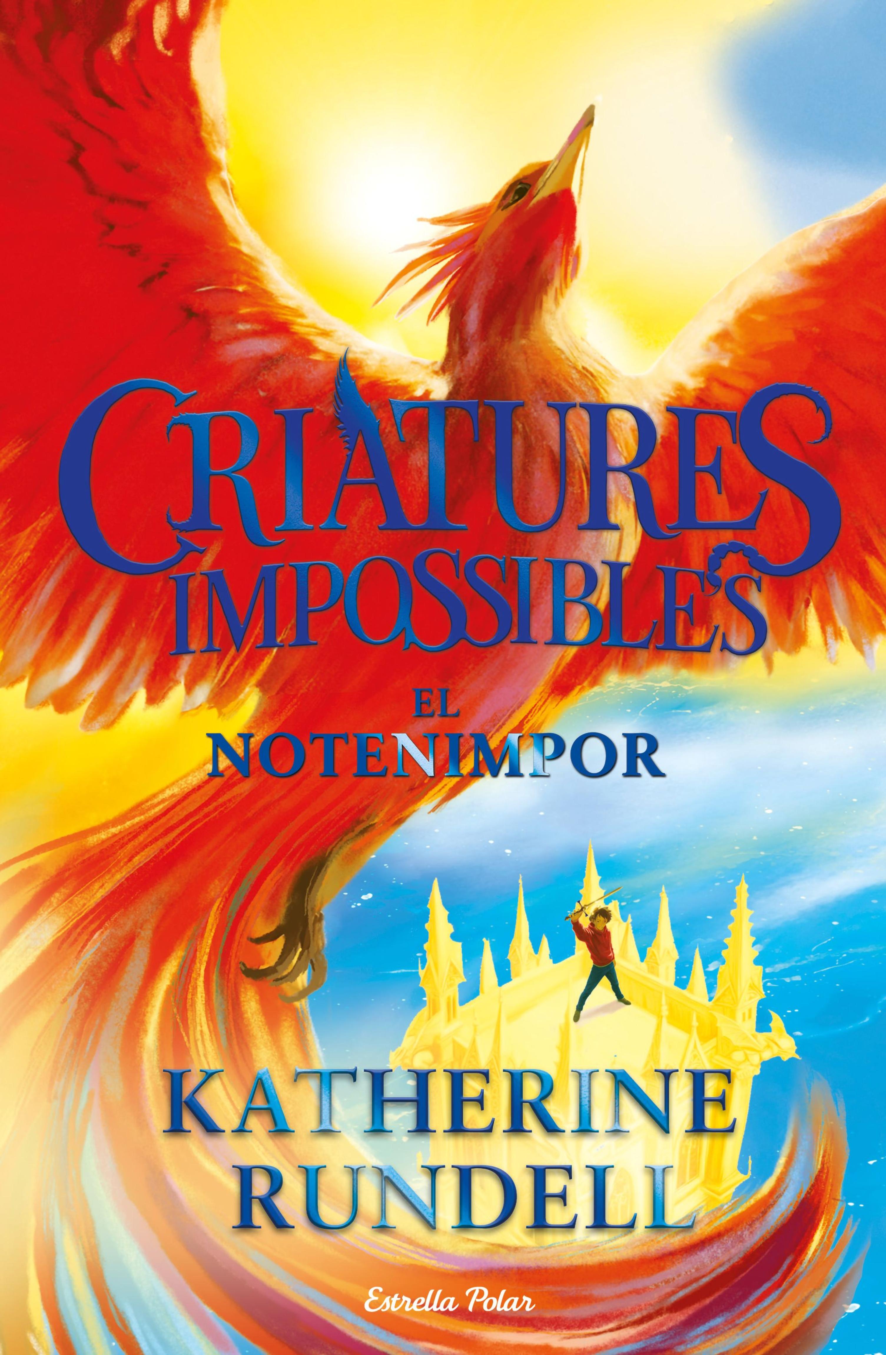 CRIATURES IMPOSSIBLES 3. EL NOTENIMPOR