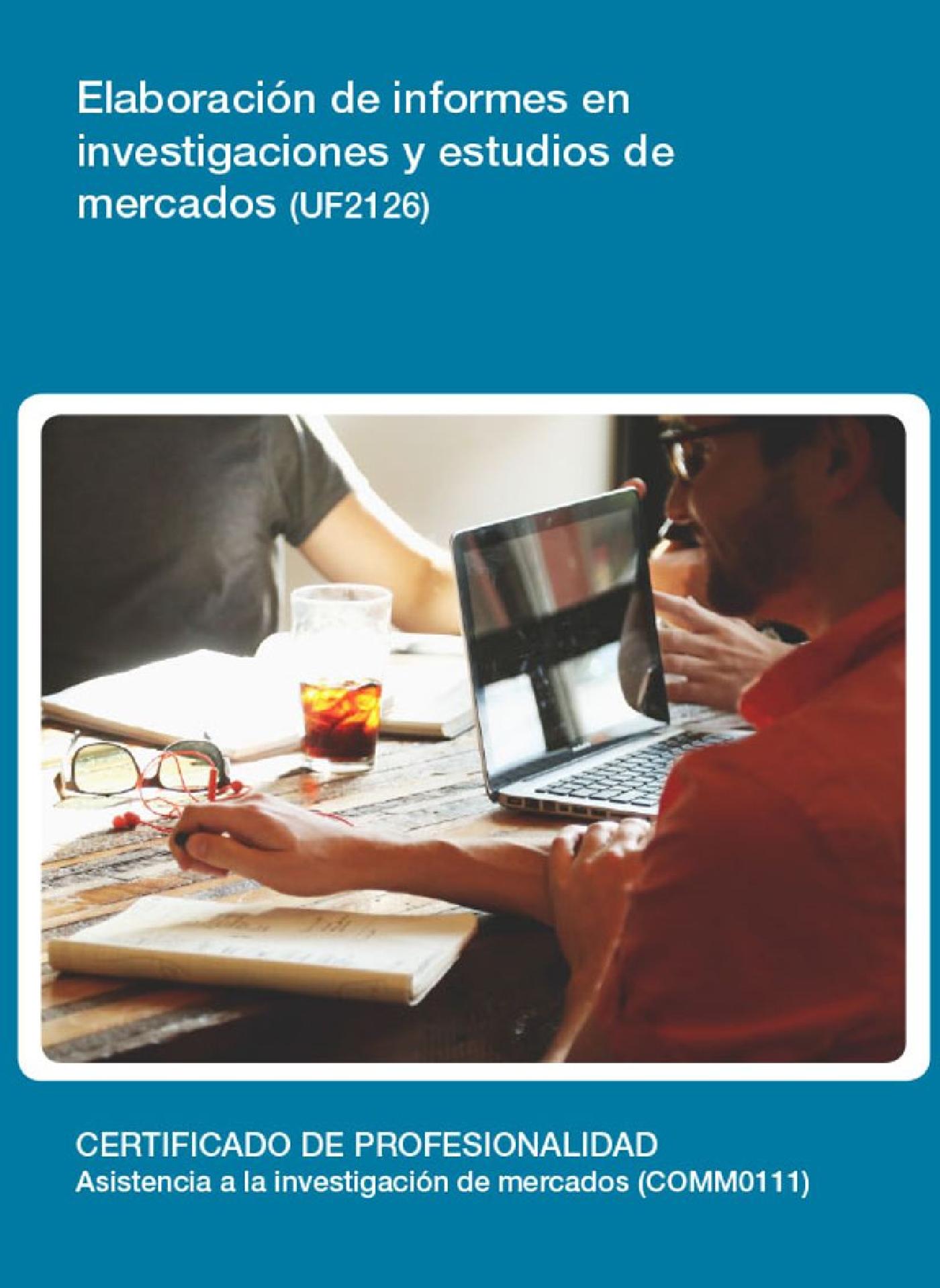 UF2126 - ELABORACIÓN DE INFORMES EN INVESTIGACIONES Y ESTUDIOS DE MERCADOS
