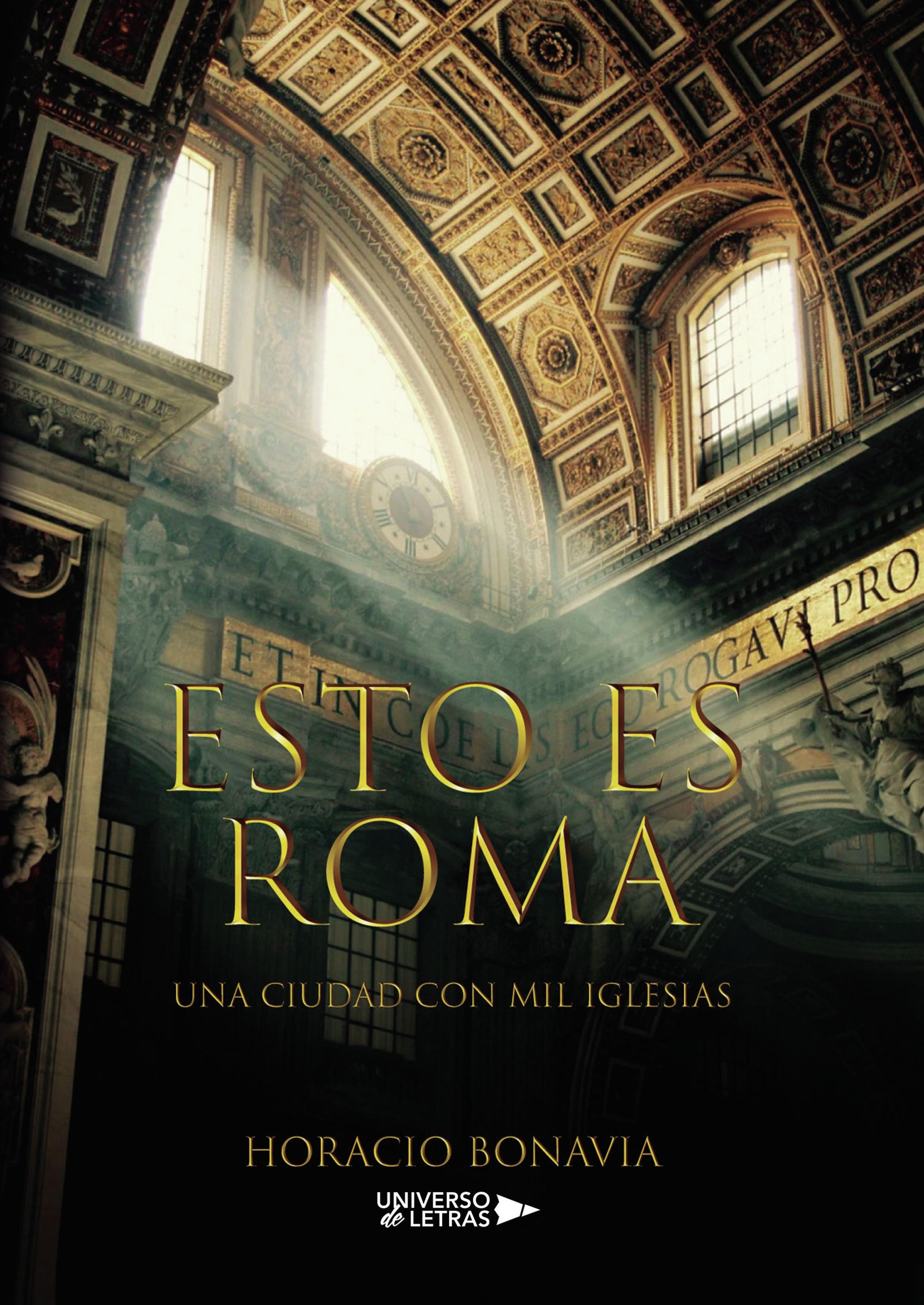 ESTO ES ROMA. UNA CIUDAD CON MIL IGLESIAS