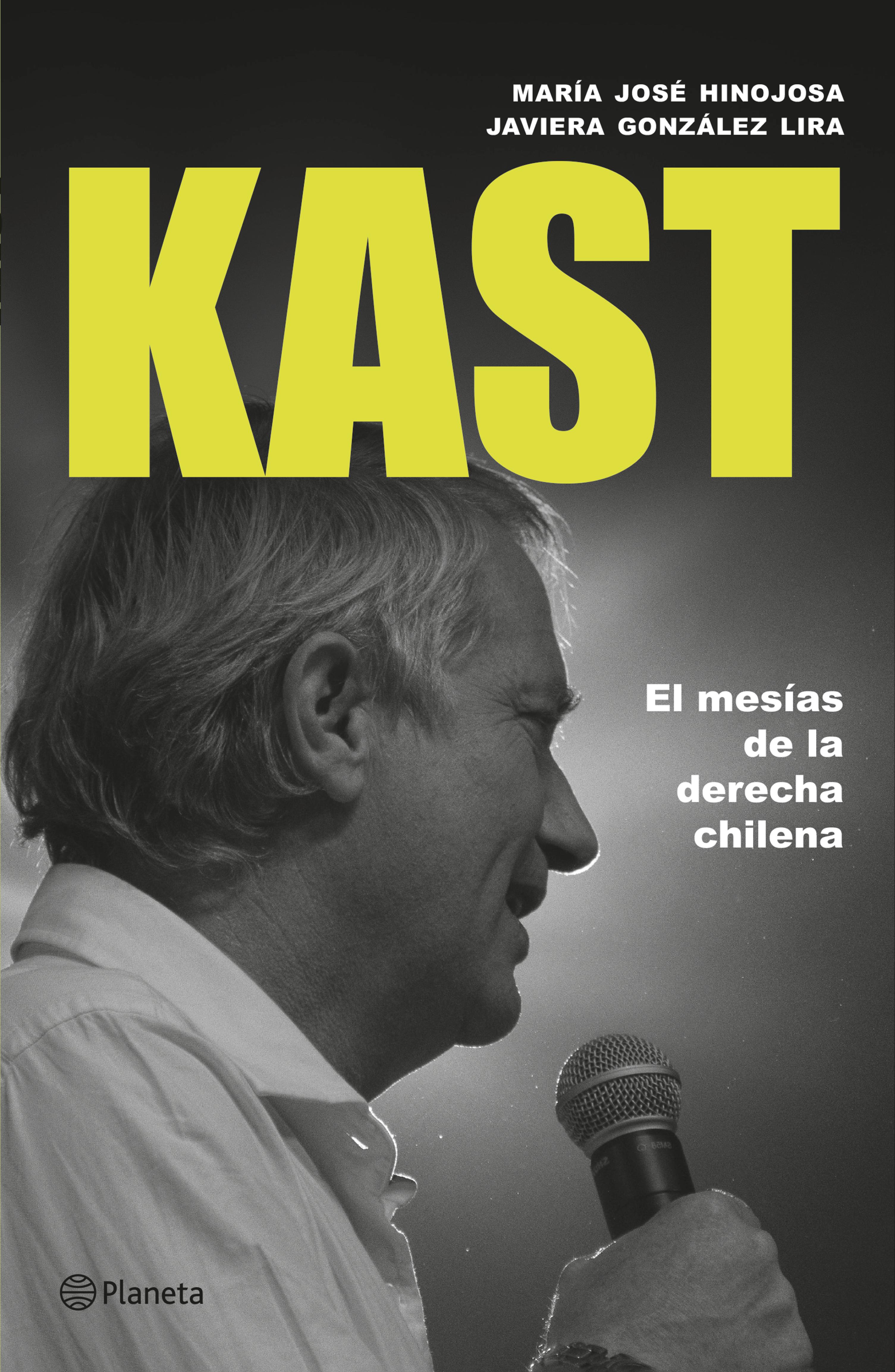 JOSE ANTONIO KAST: EL MESÍAS DE LA DERECHA CHILENA