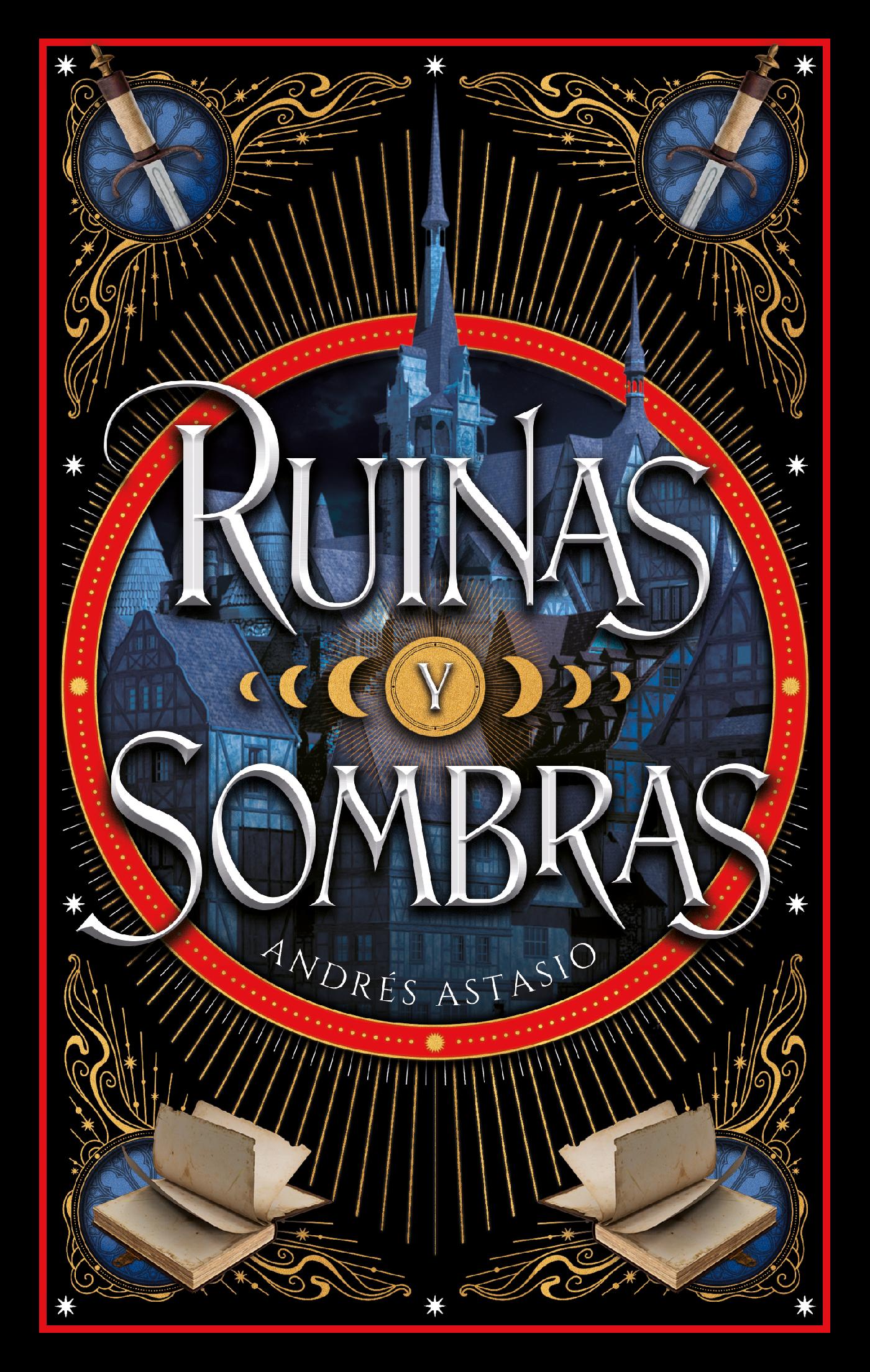 RUINAS Y SOMBRAS
