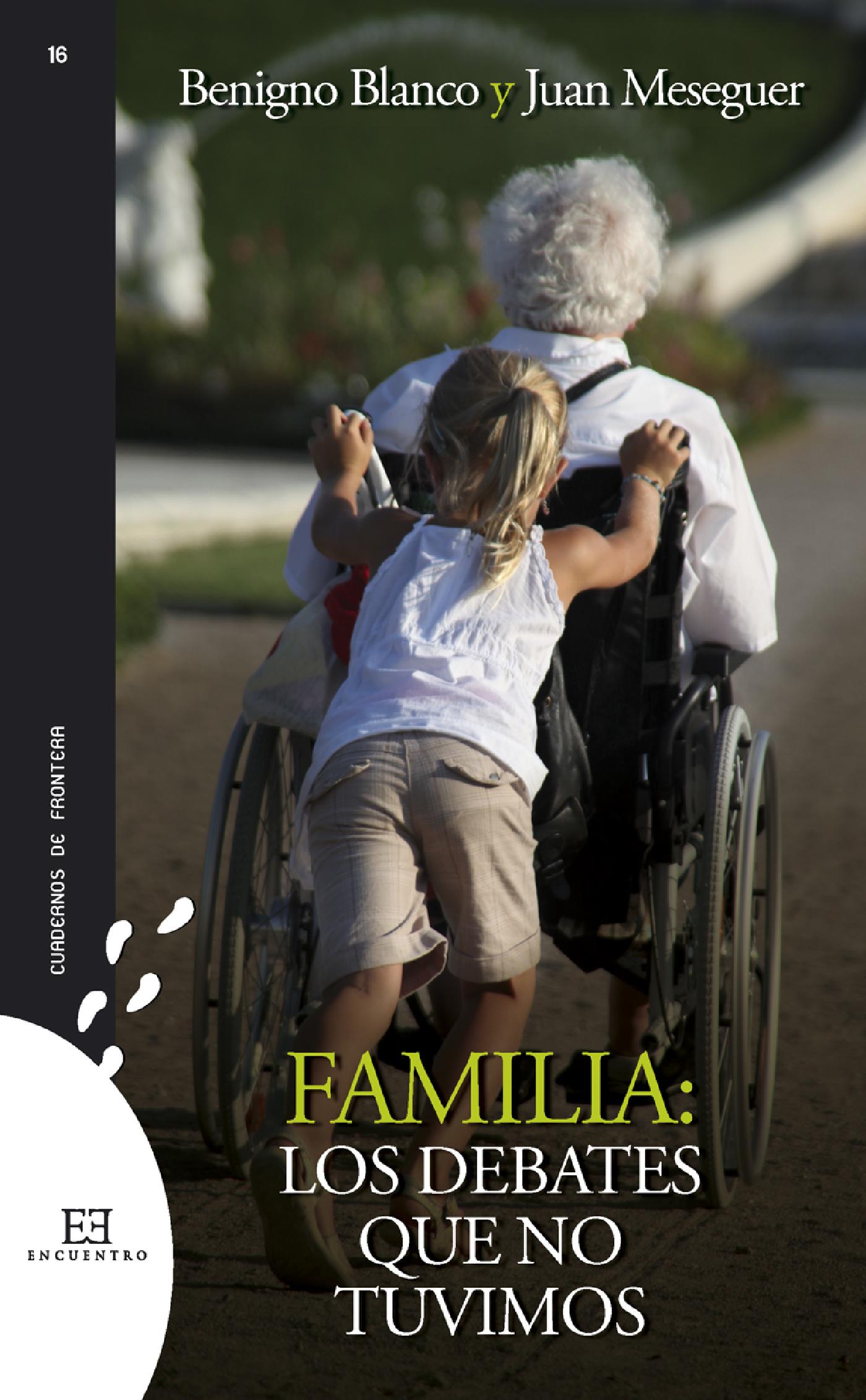 FAMILIA: LOS DEBATES QUE NO TUVIMOS 