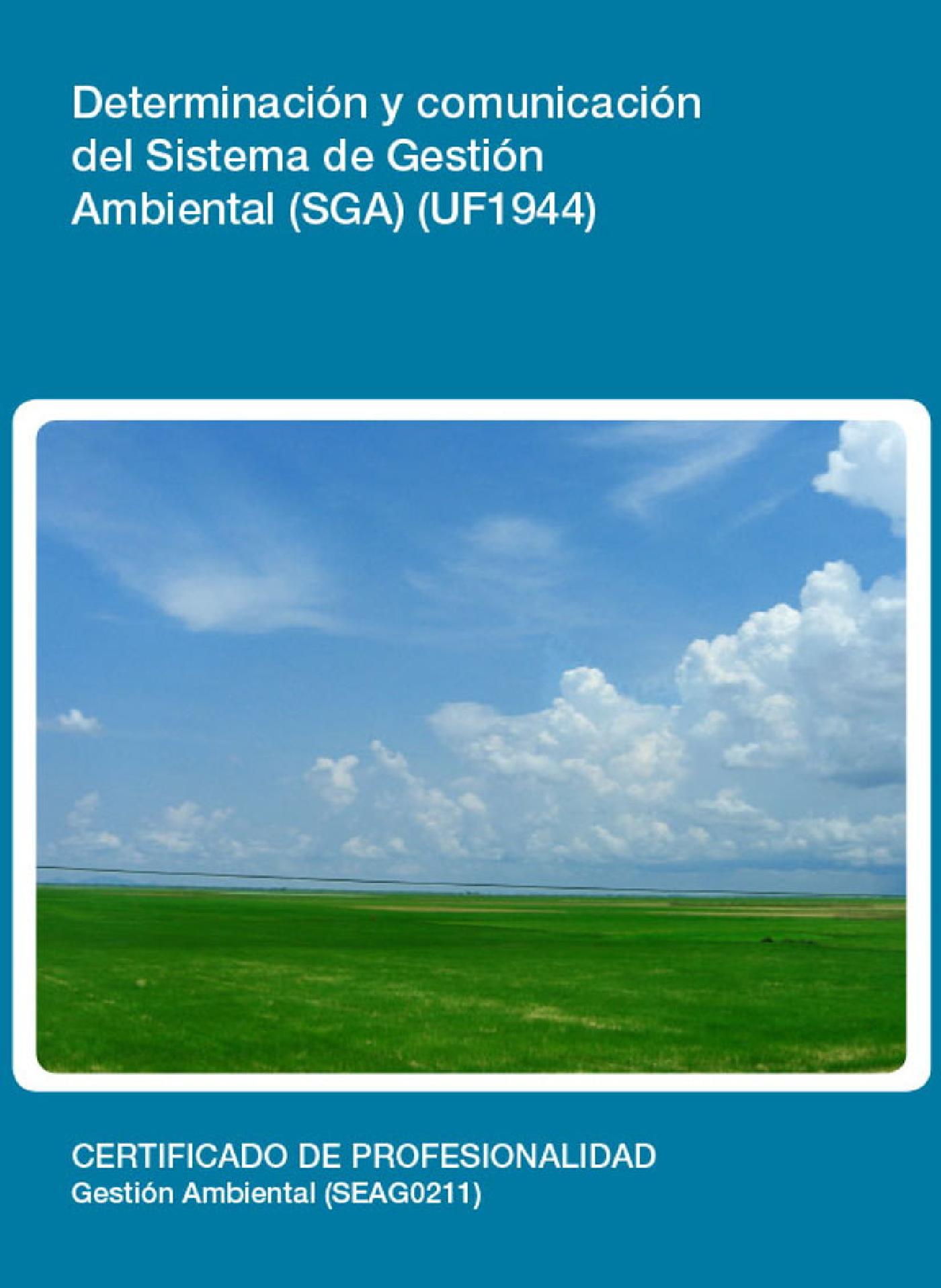 UF1944 - DETERMINACIÓN Y COMUNICACIÓN DEL SISTEMA DE GESTIÓN AMBIENTAL (SGA)